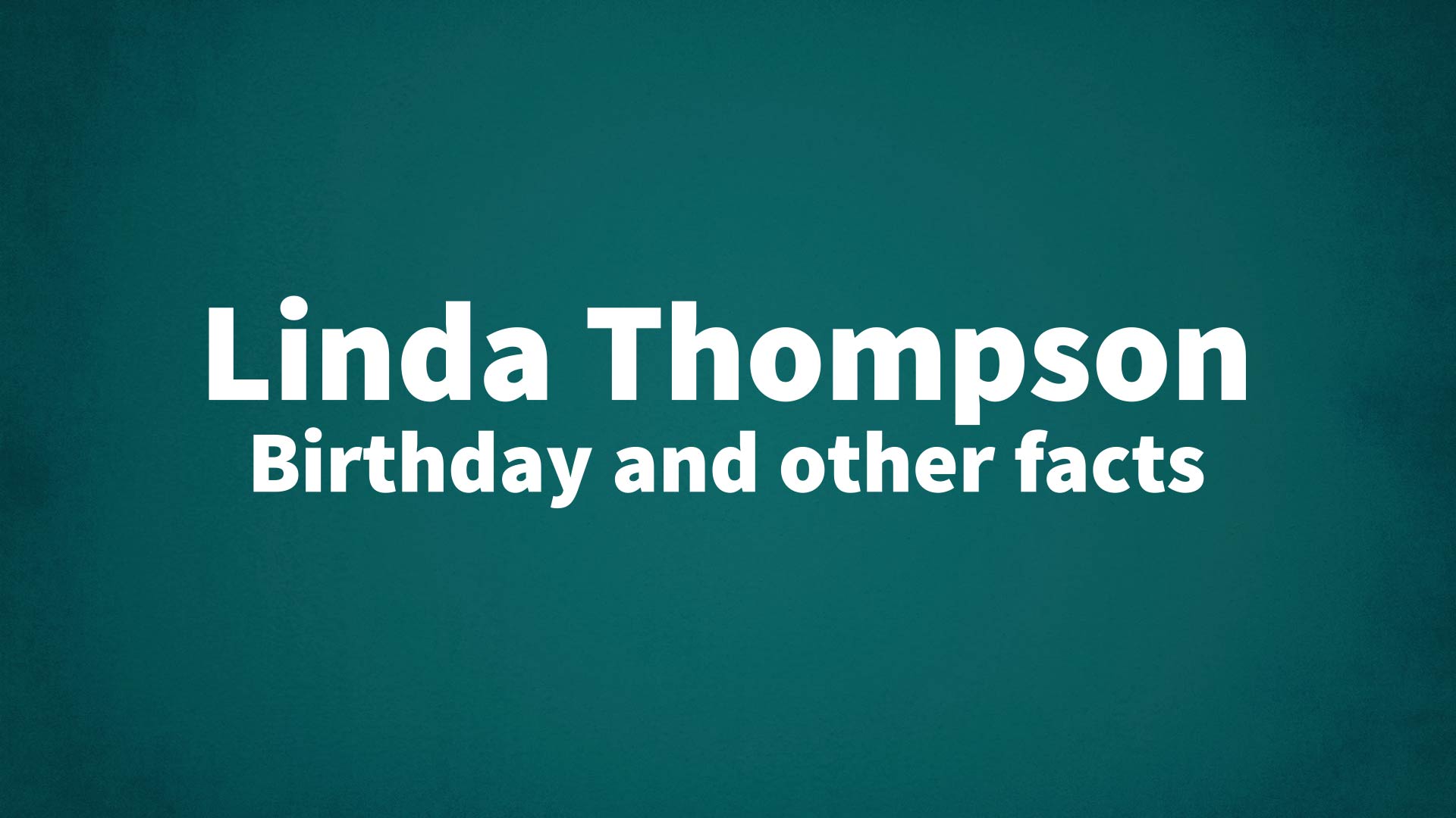 title image for Linda Thompson birthday