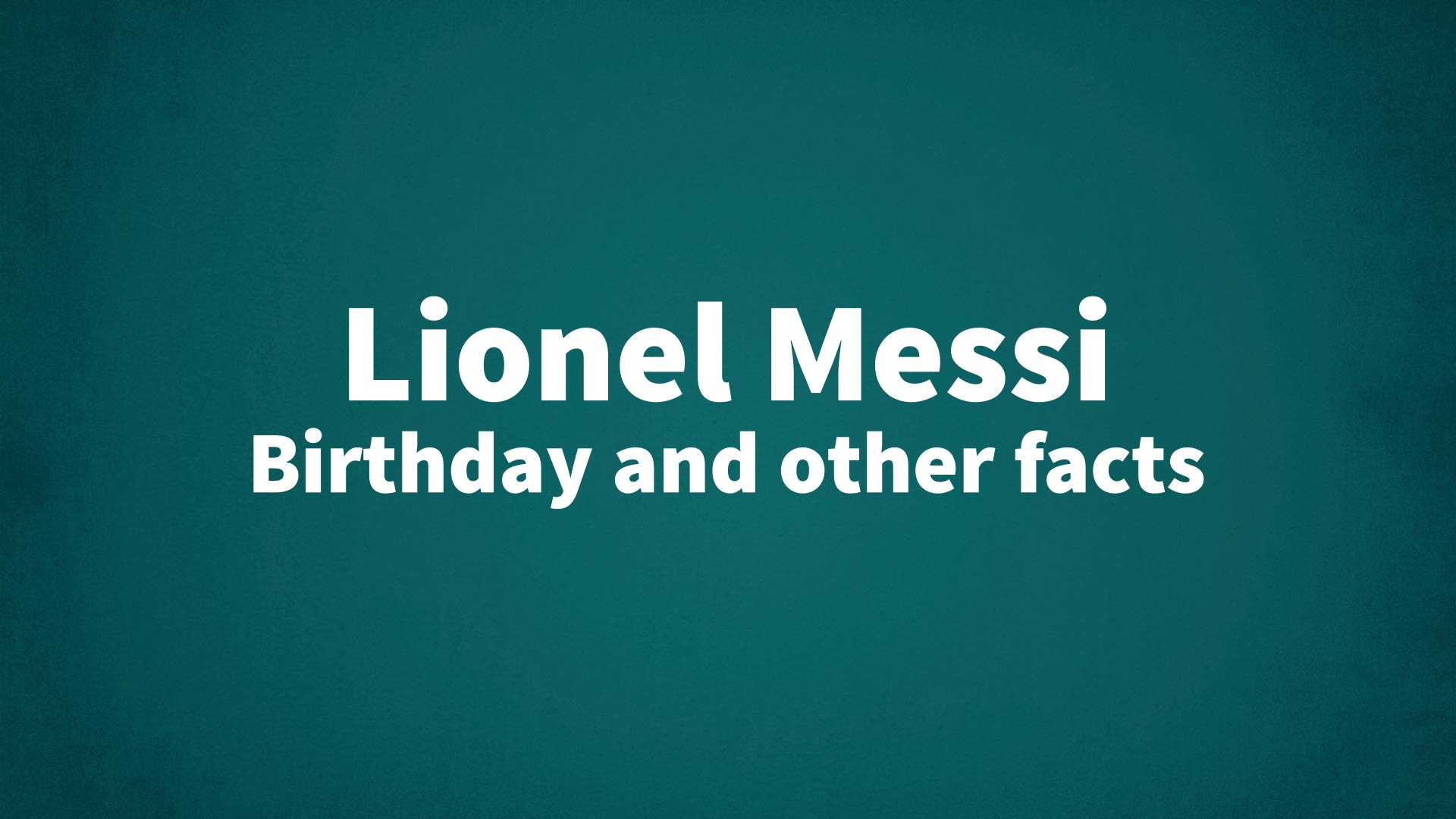 title image for Lionel Messi birthday