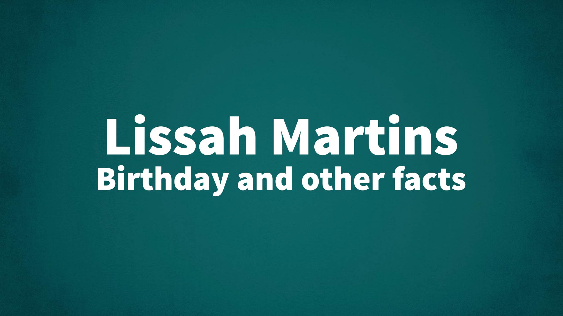 title image for Lissah Martins birthday