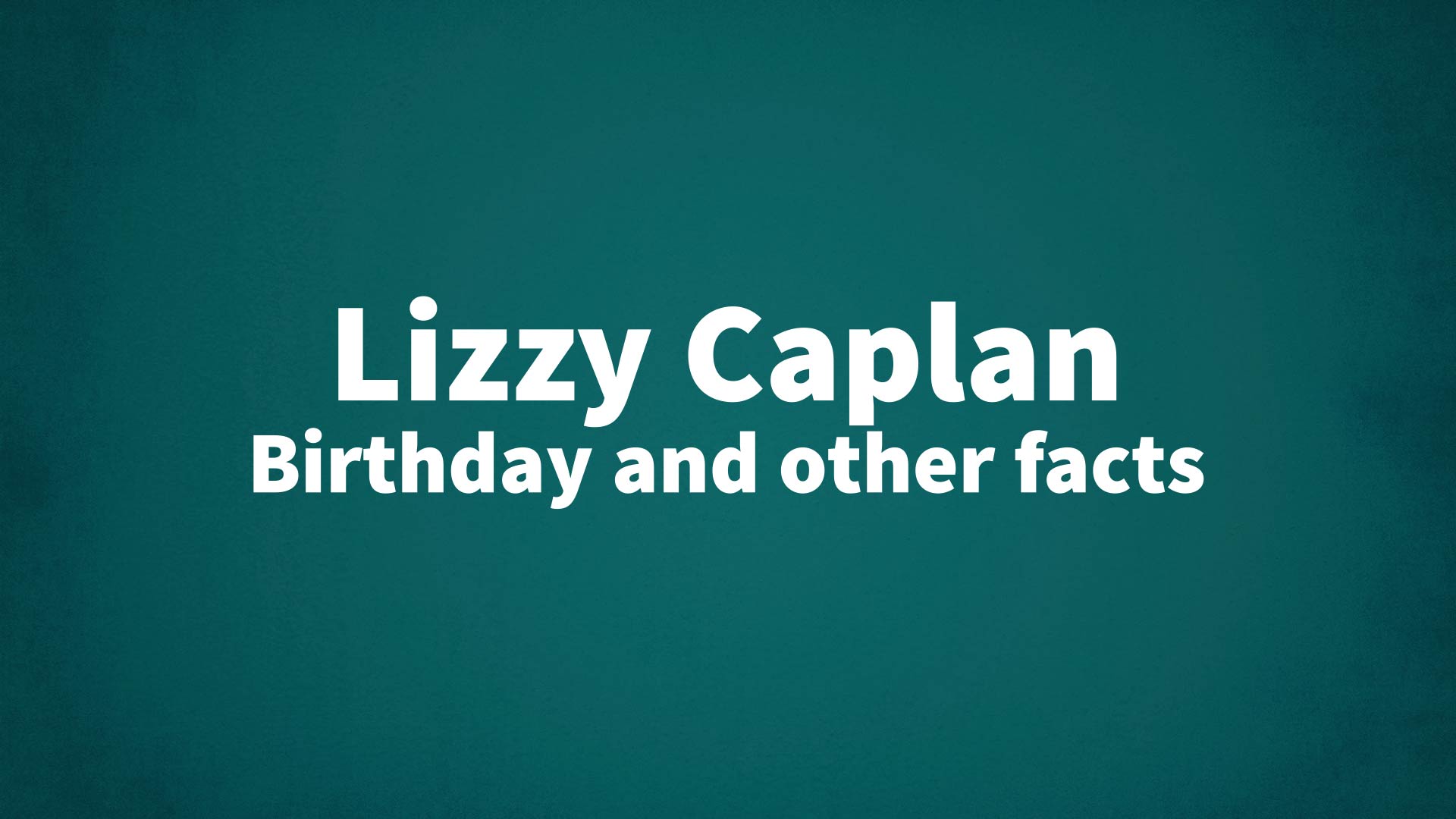 title image for Lizzy Caplan birthday