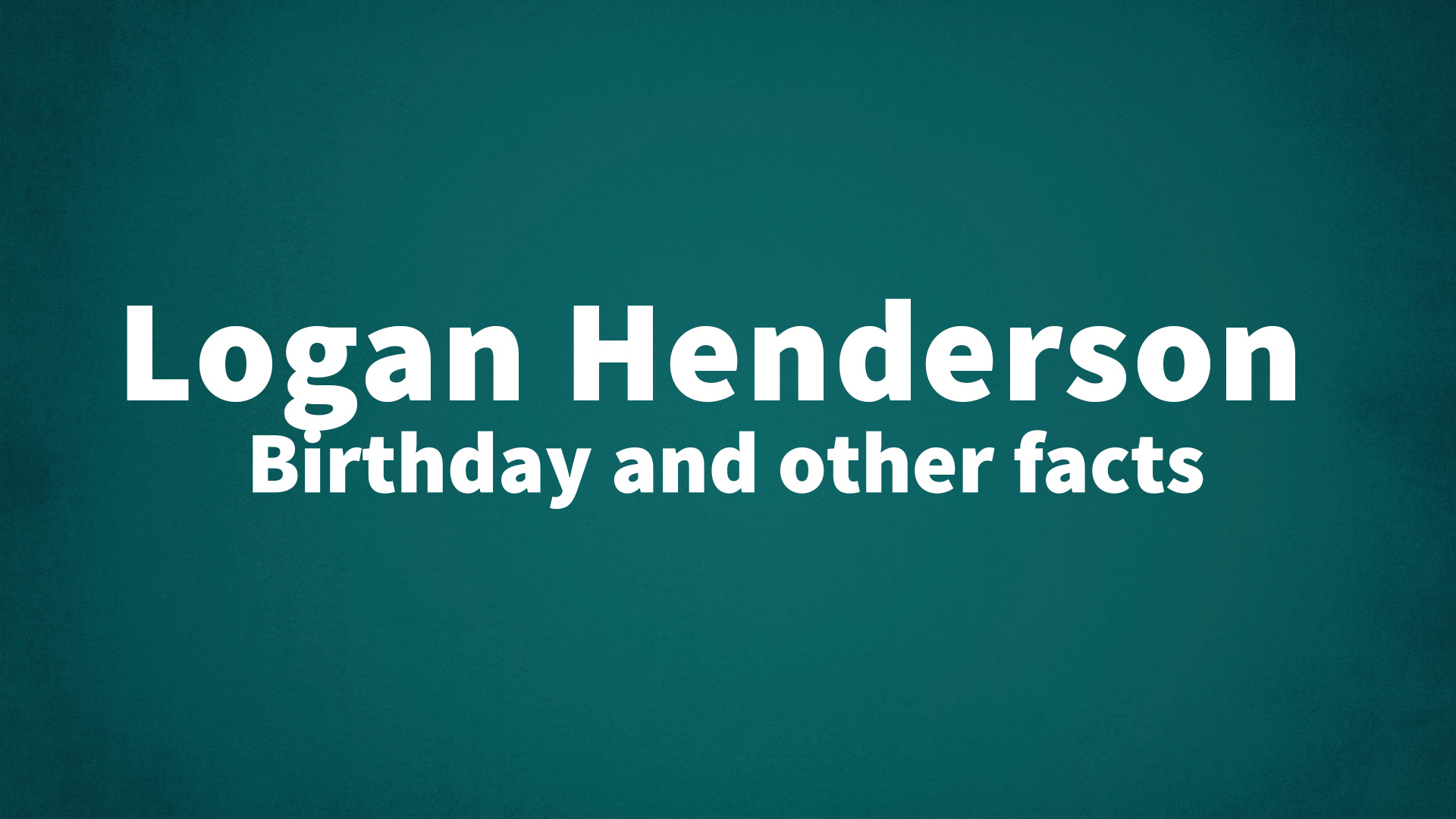 title image for Logan Henderson birthday