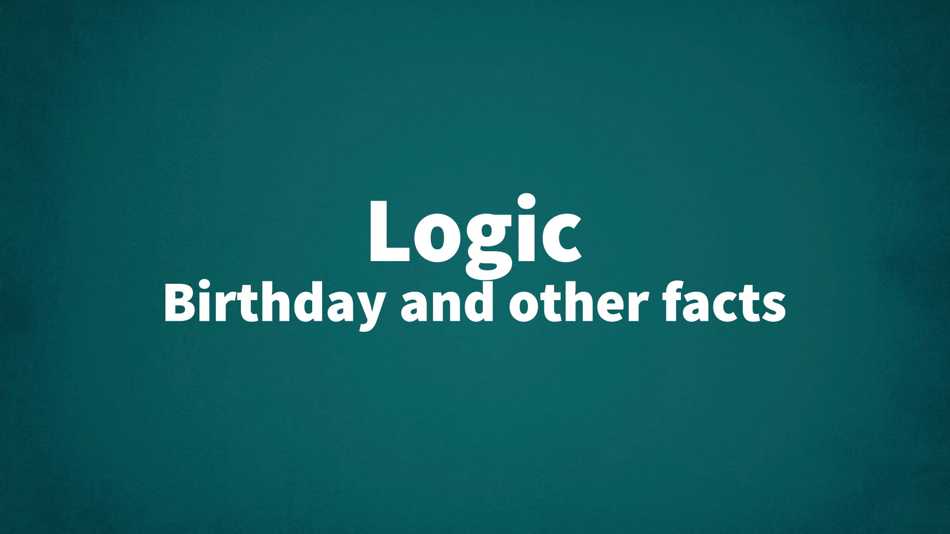 title image for Logic birthday