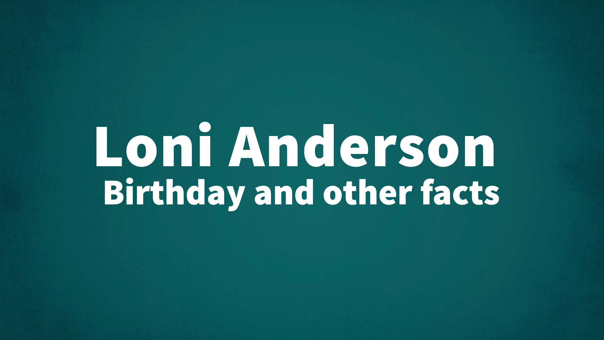 title image for Loni Anderson birthday
