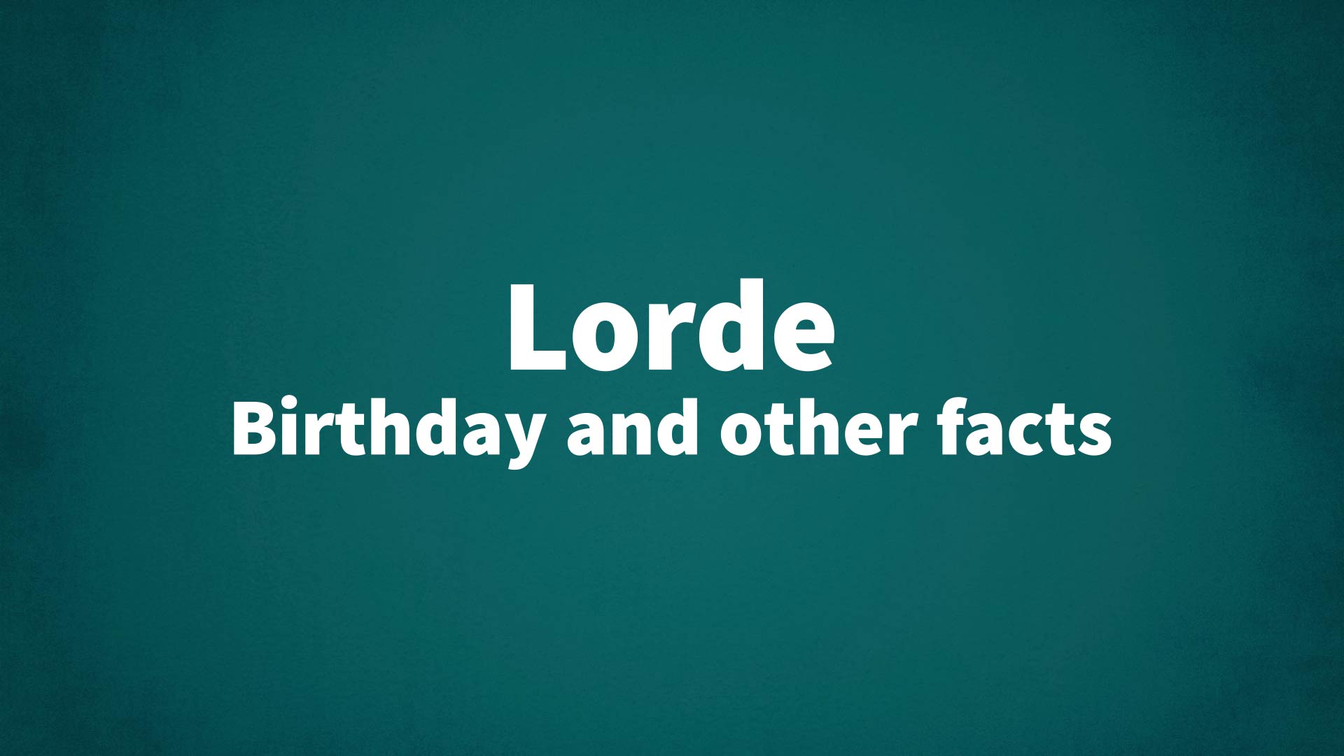 title image for Lorde birthday