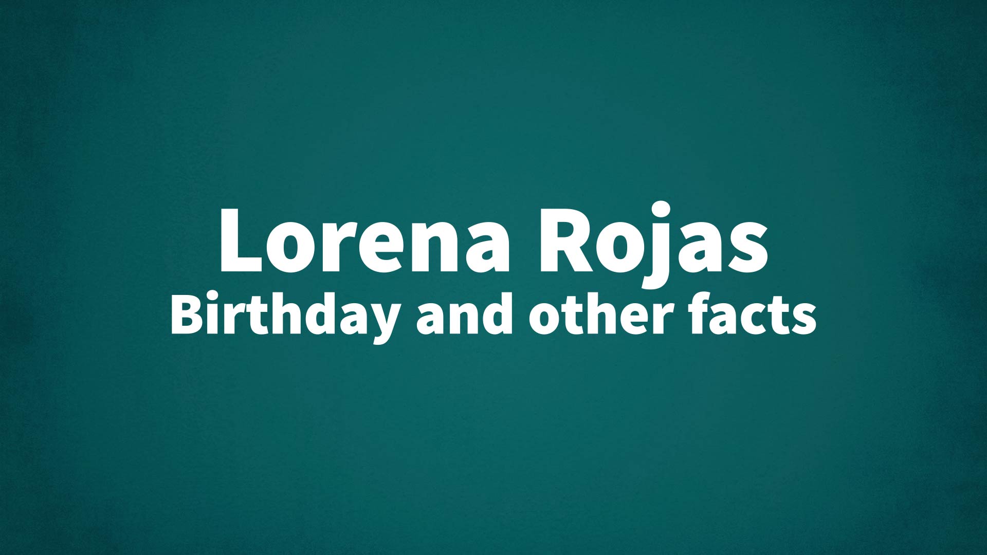 title image for Lorena Rojas birthday