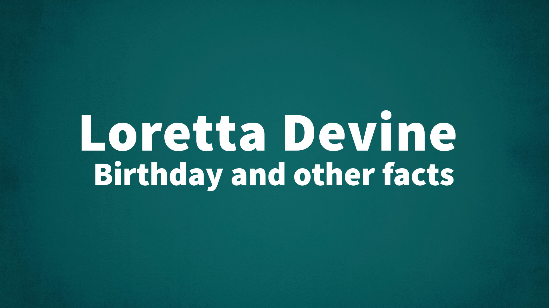 title image for Loretta Devine birthday