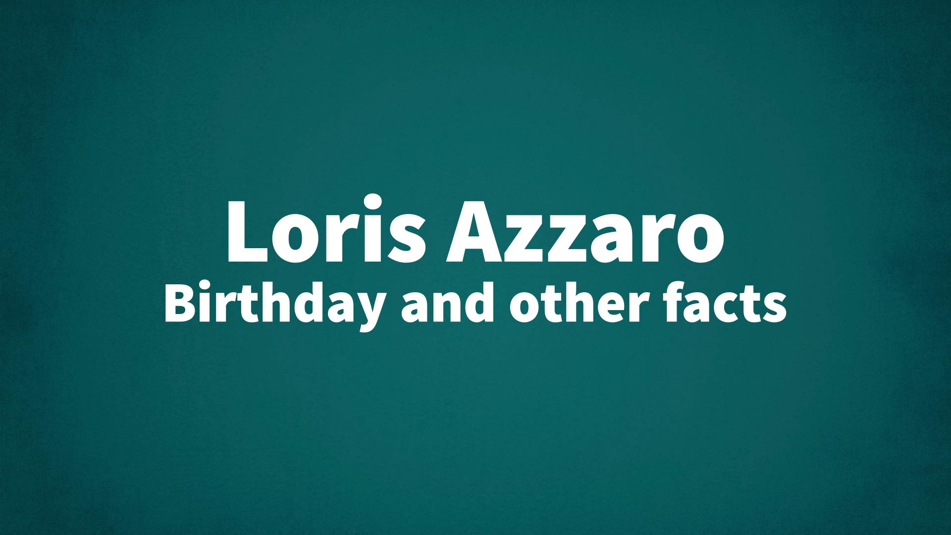 title image for Loris Azzaro birthday