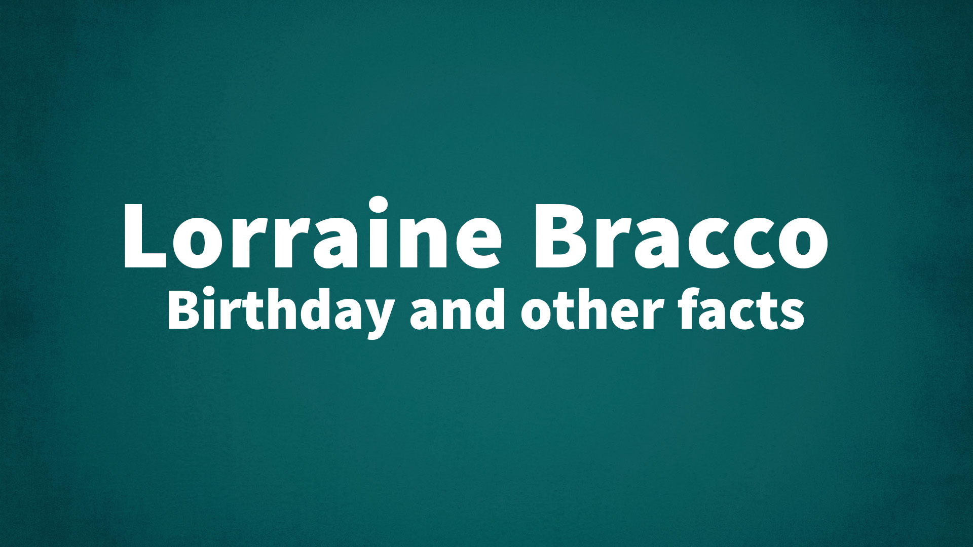 title image for Lorraine Bracco birthday