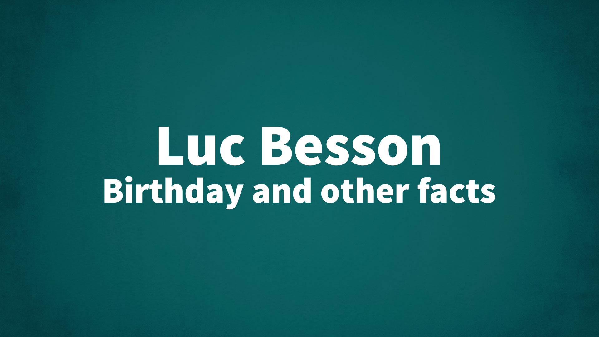 title image for Luc Besson birthday