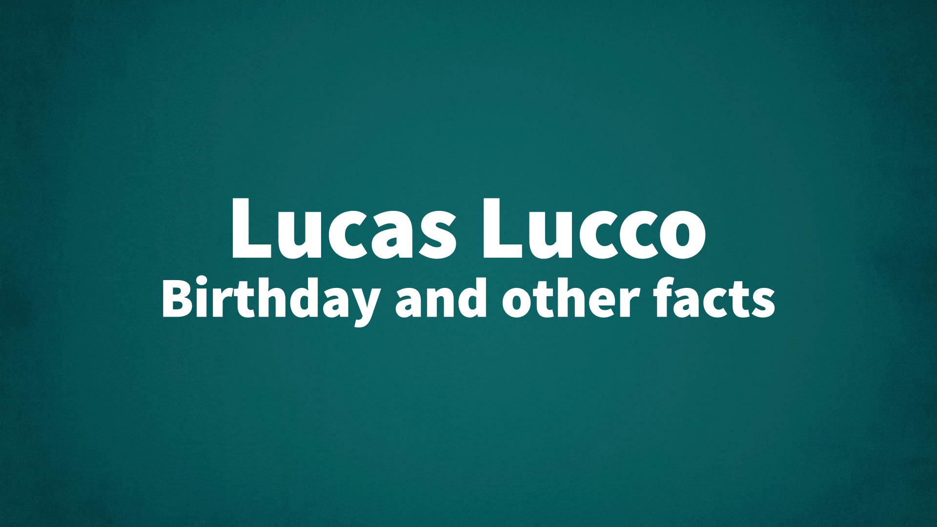 title image for Lucas Lucco birthday