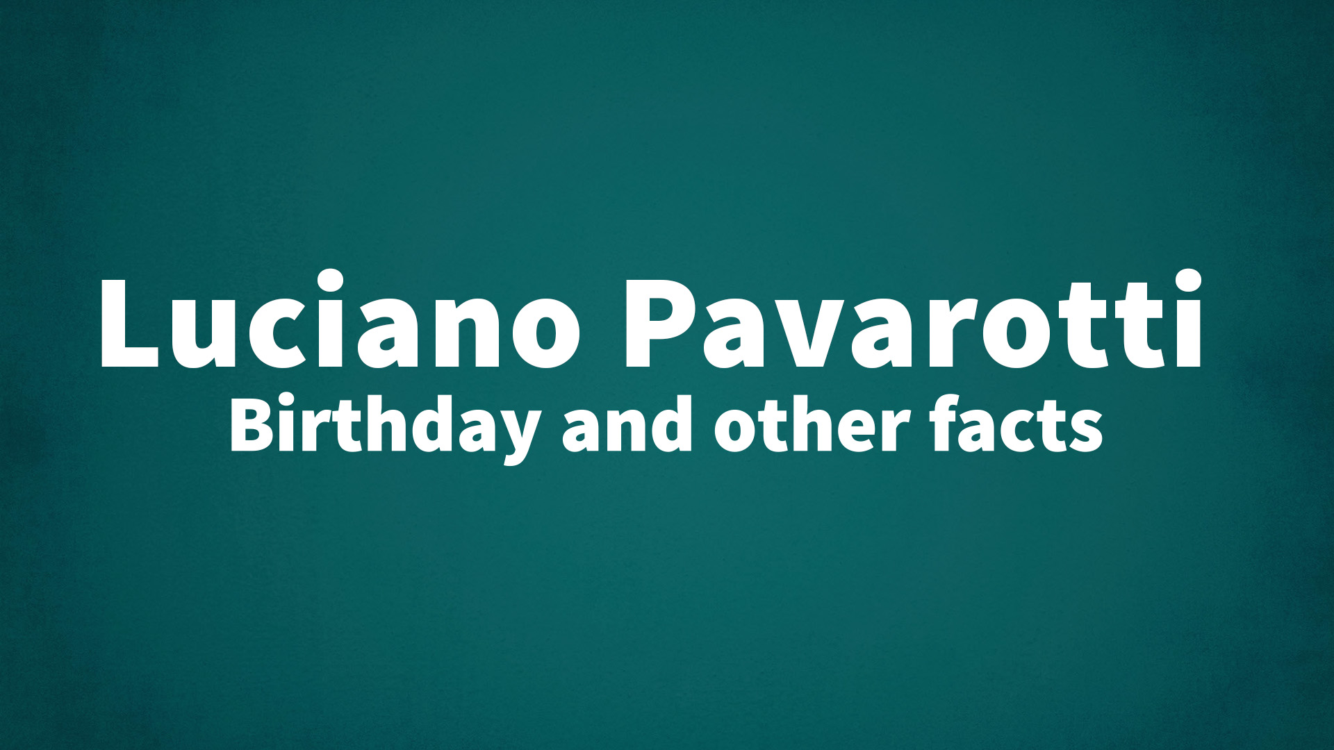 title image for Luciano Pavarotti birthday