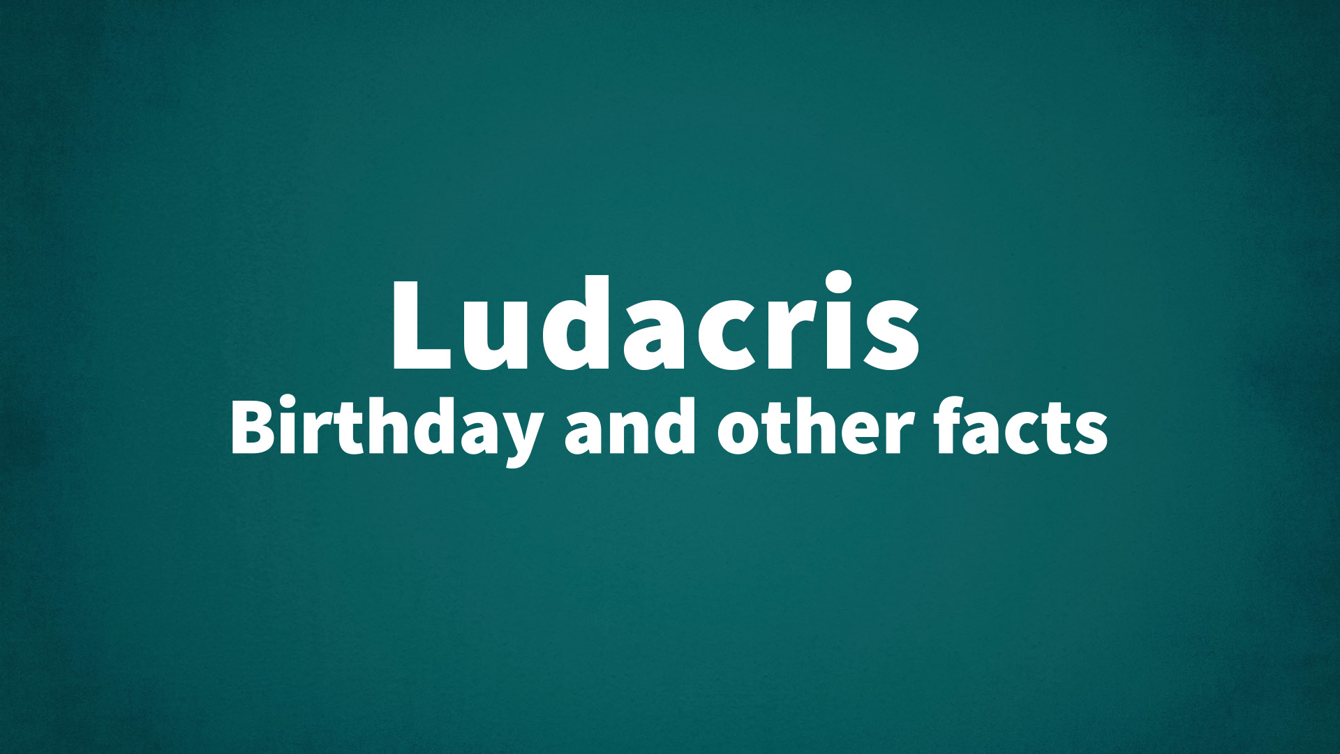 title image for Ludacris birthday