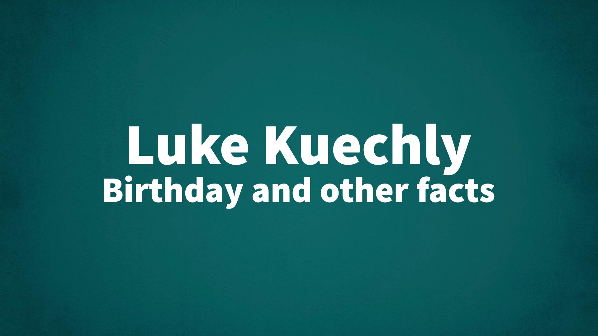 title image for Luke Kuechly birthday