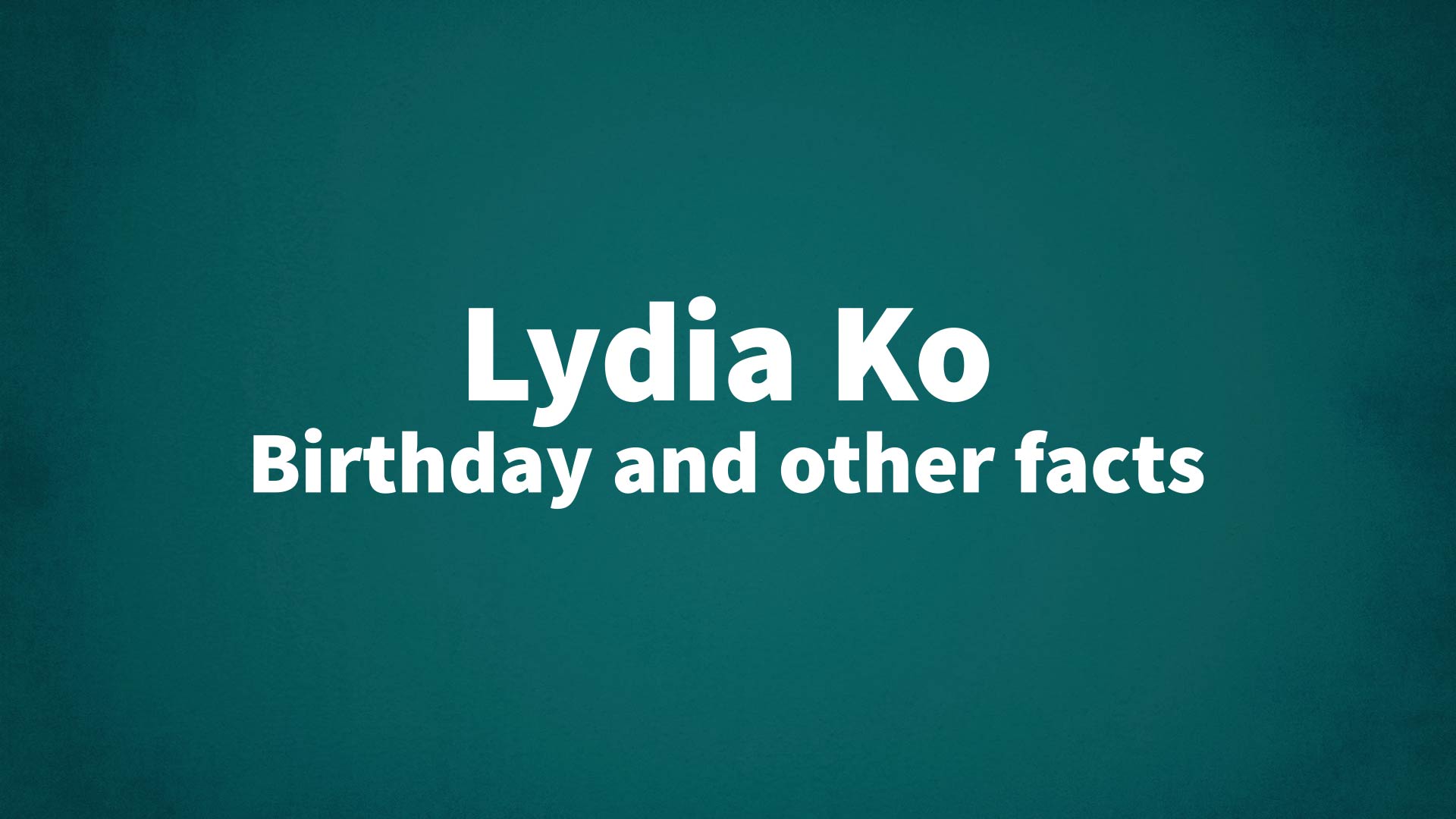 title image for Lydia Ko birthday