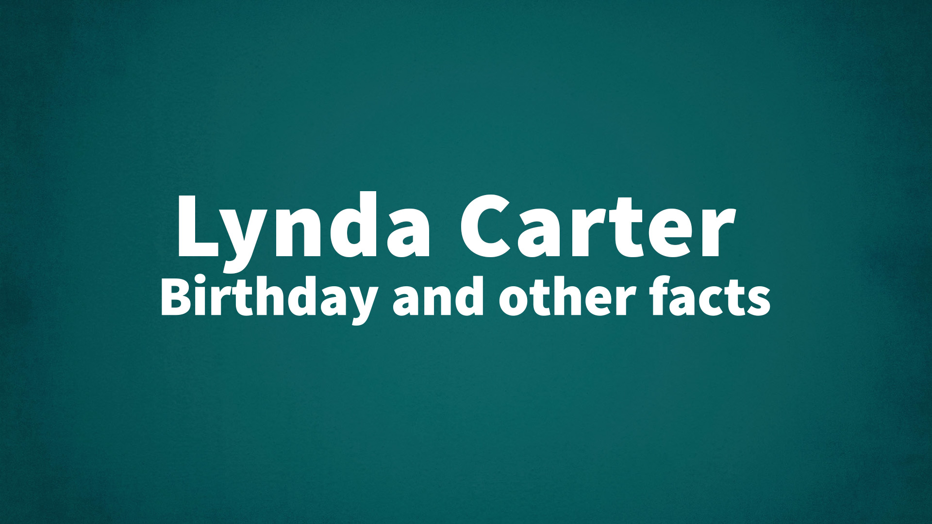 title image for Lynda Carter birthday