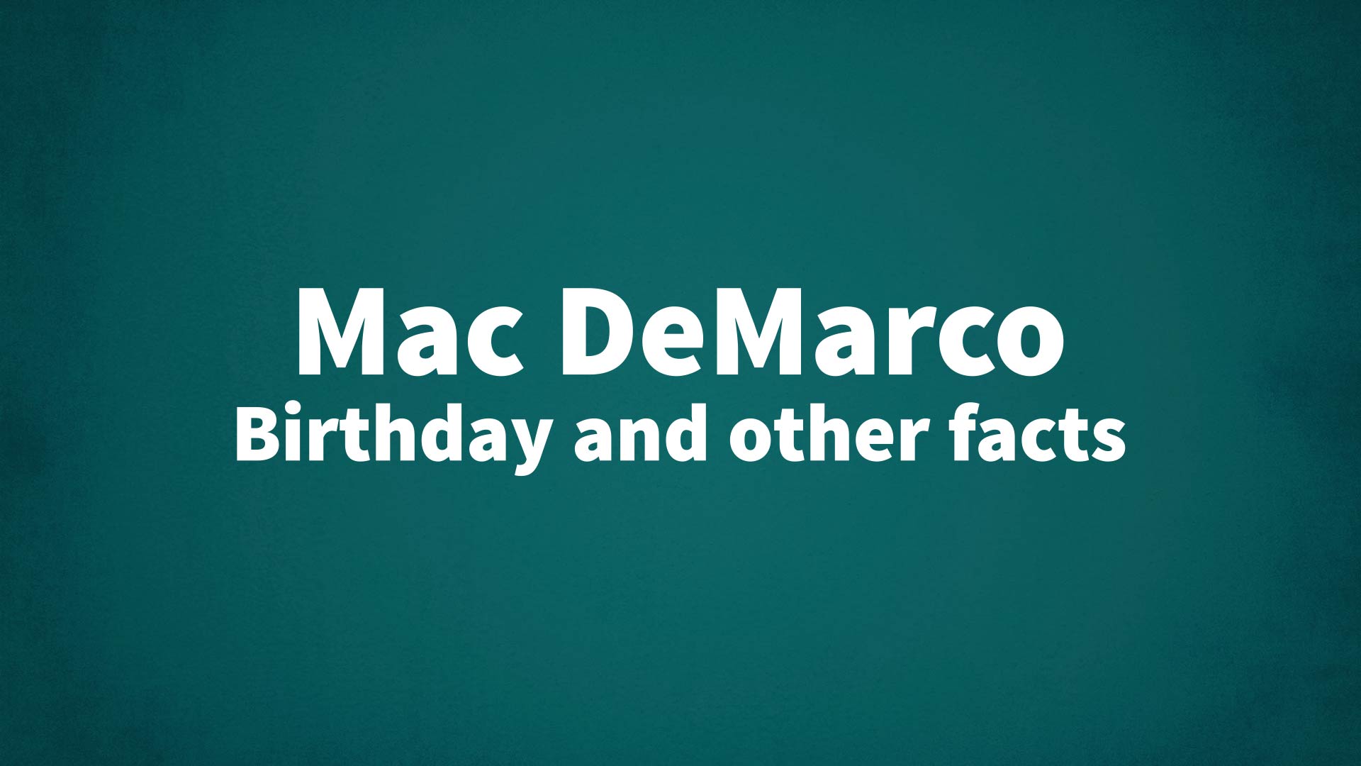 title image for Mac DeMarco birthday