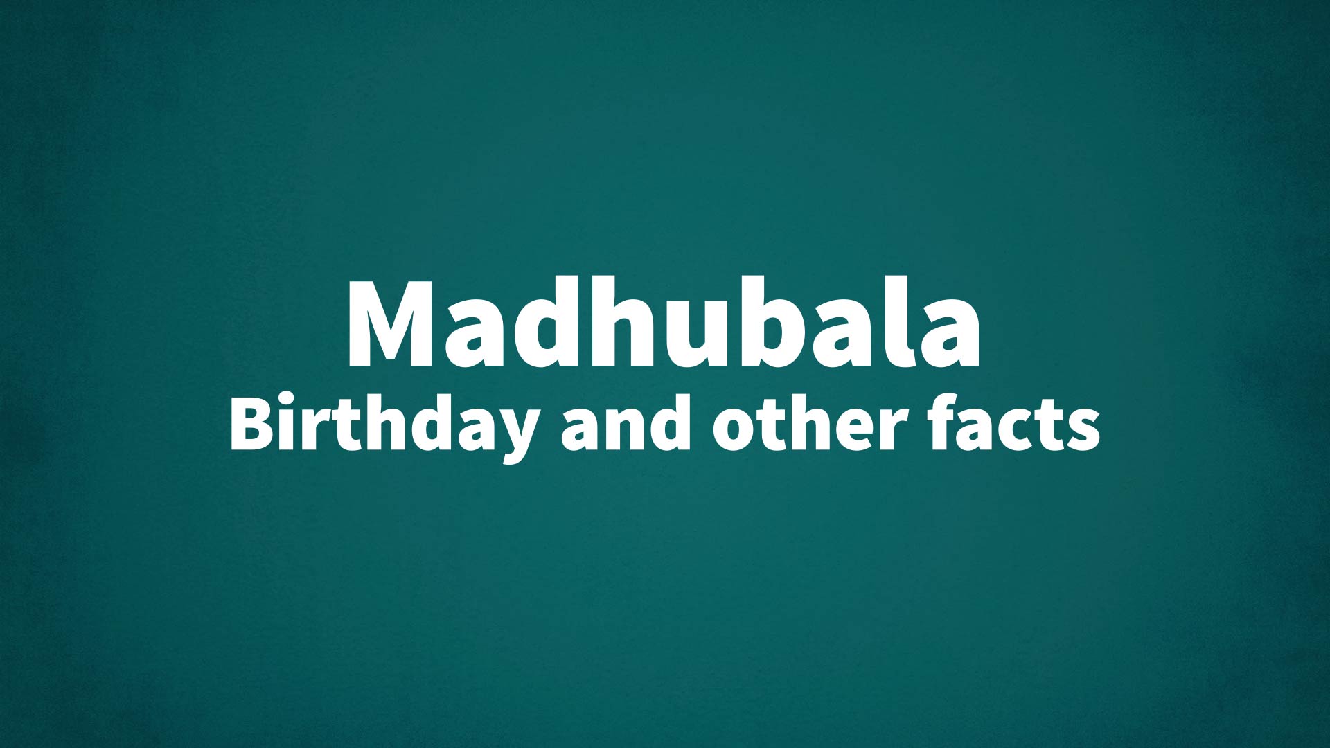 title image for Madhubala birthday