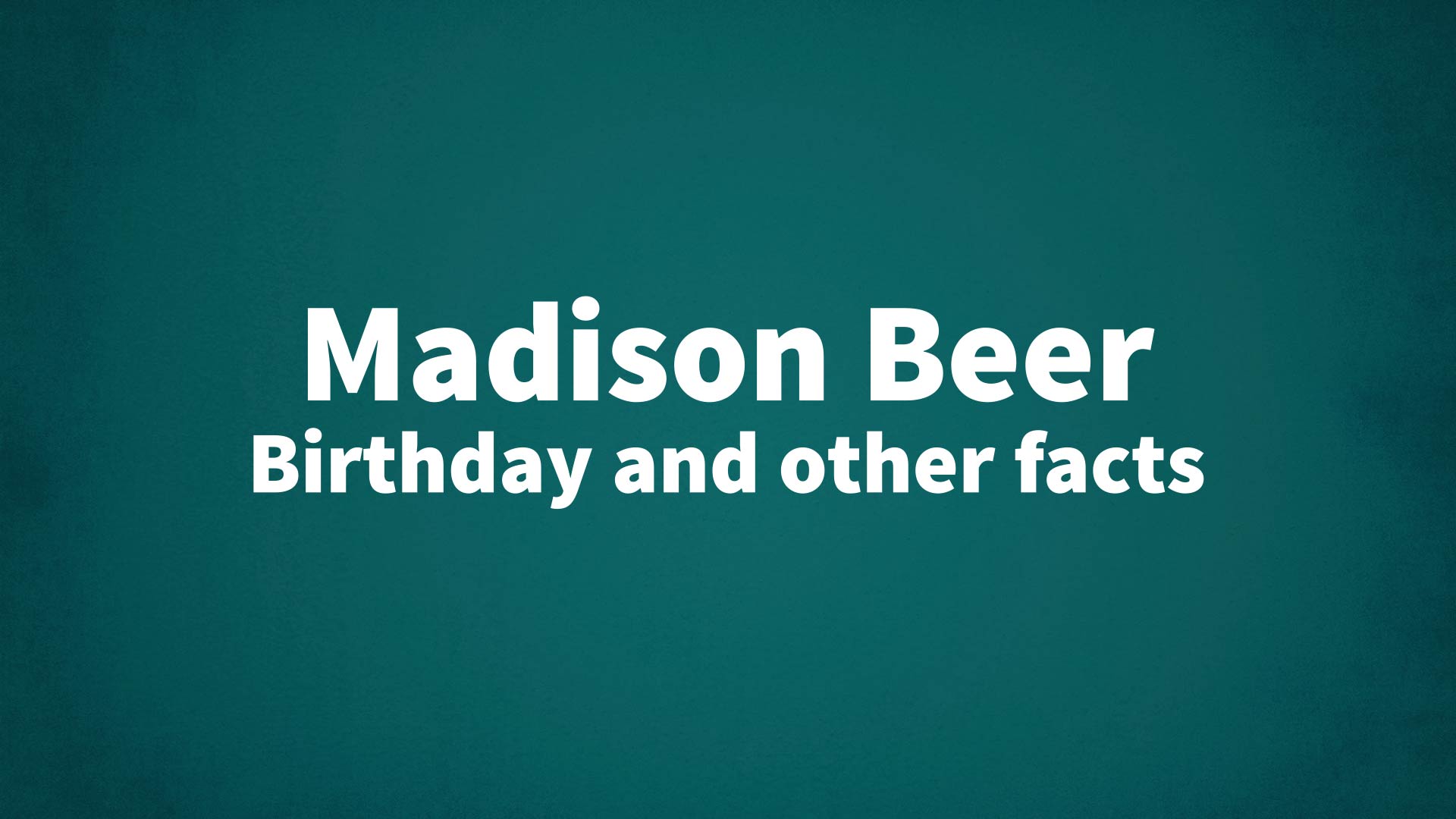 title image for Madison Beer birthday