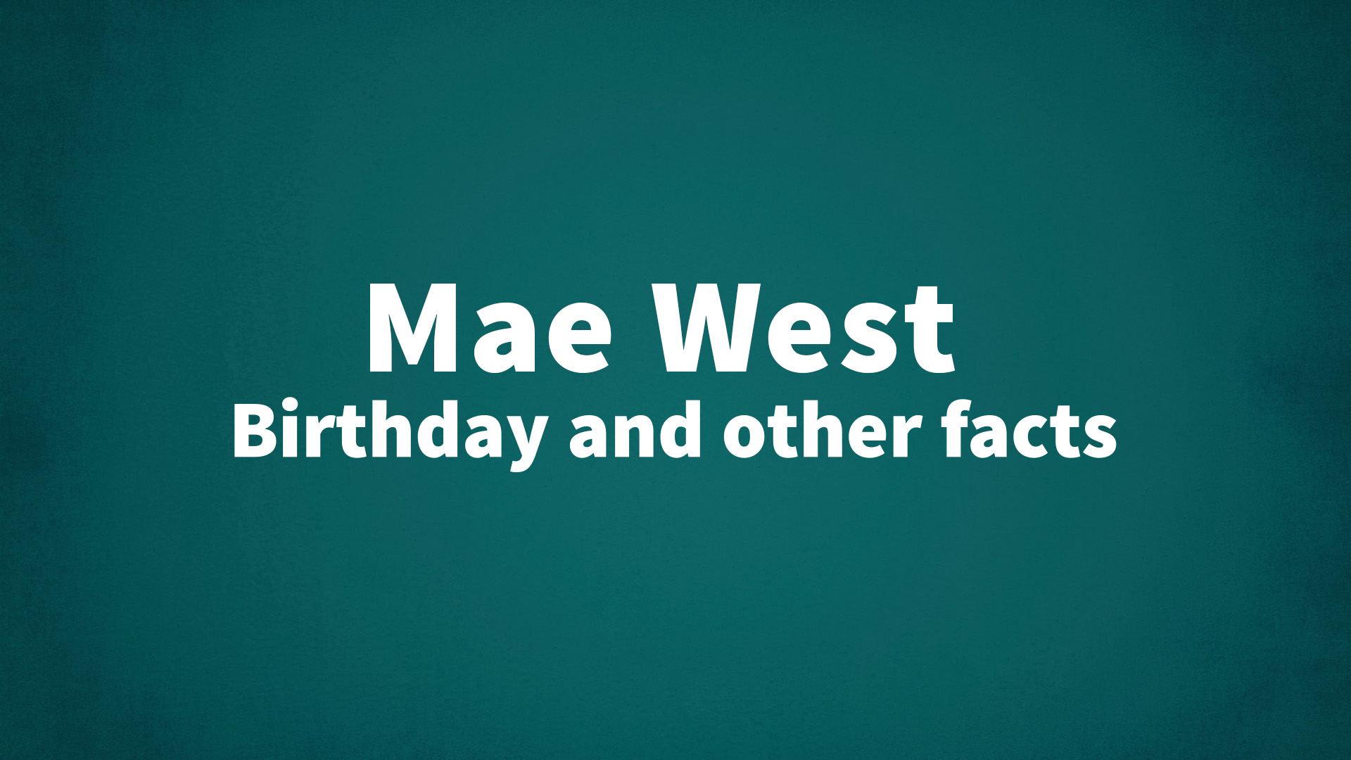 title image for Mae West birthday