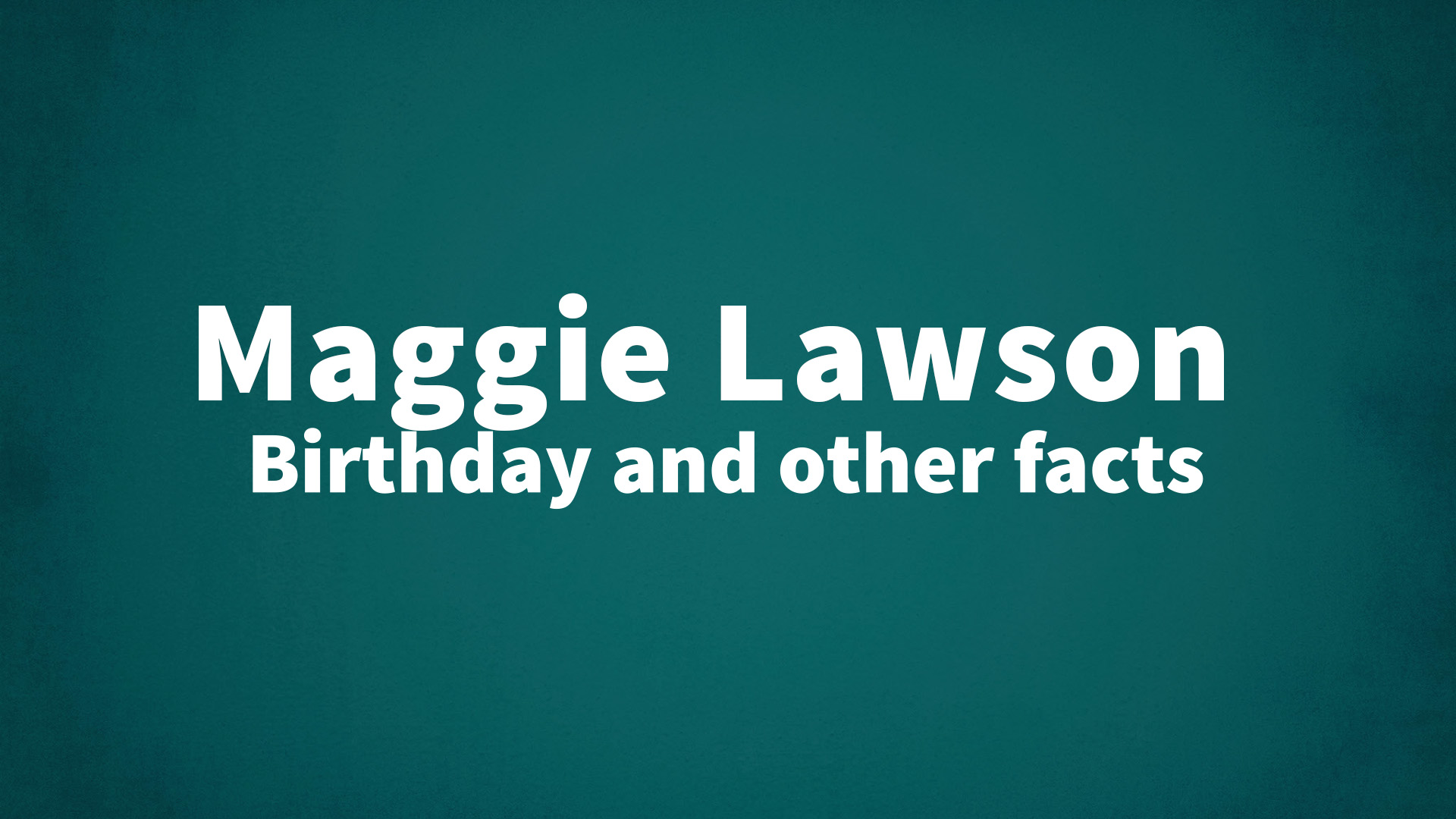 title image for Maggie Lawson birthday