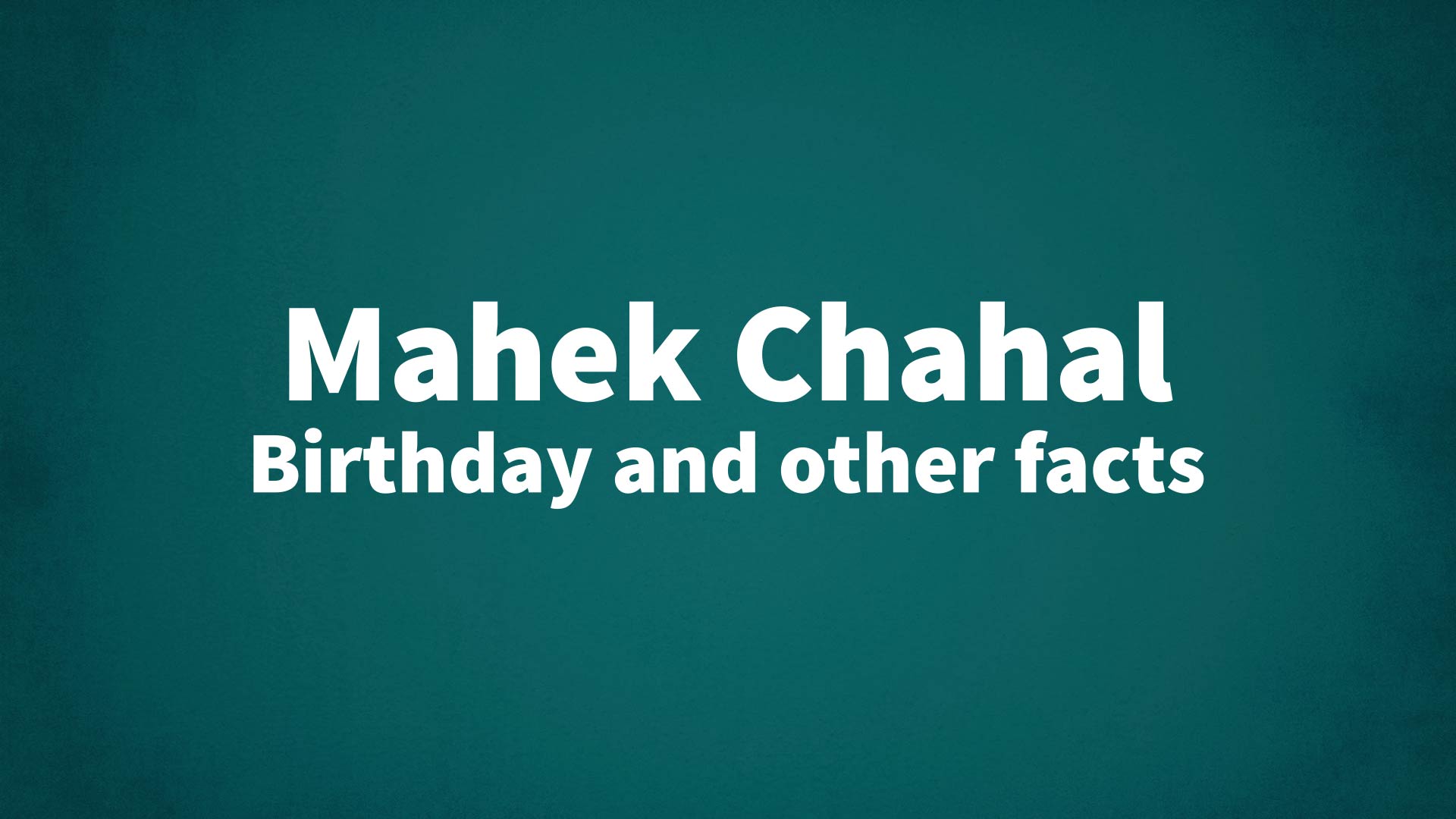 title image for Mahek Chahal birthday