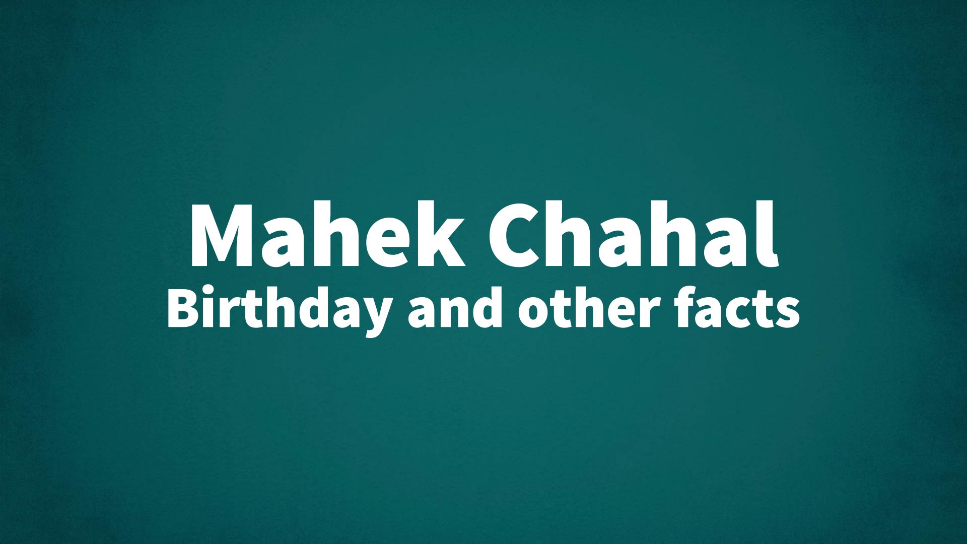 title image for Mahek Chahal birthday