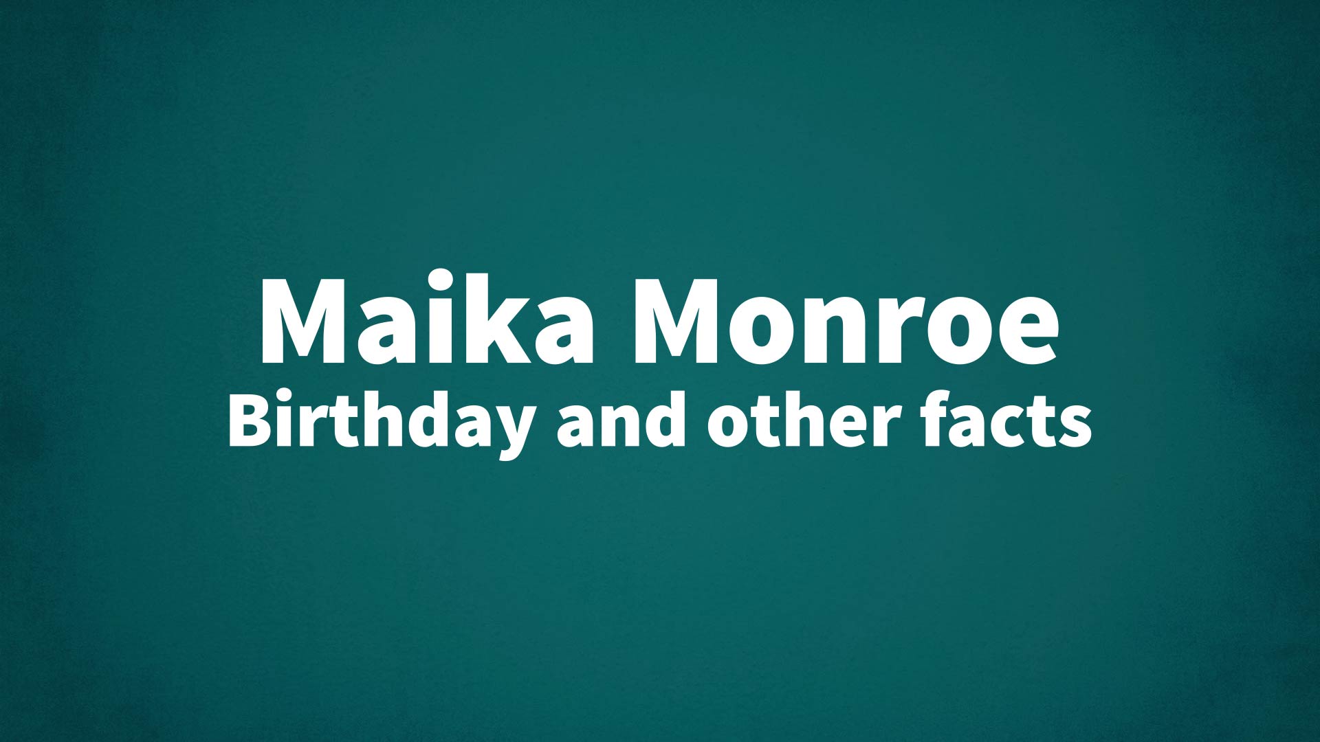 title image for Maika Monroe birthday