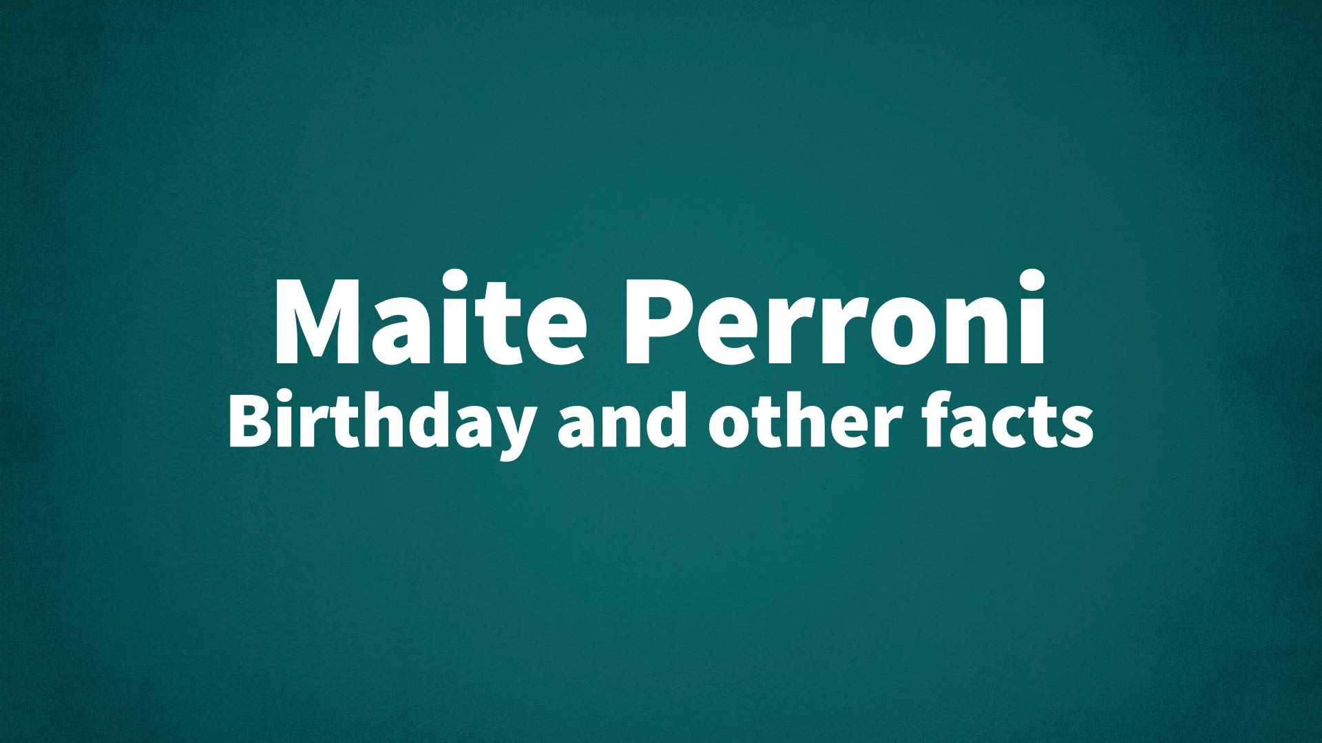title image for Maite Perroni birthday