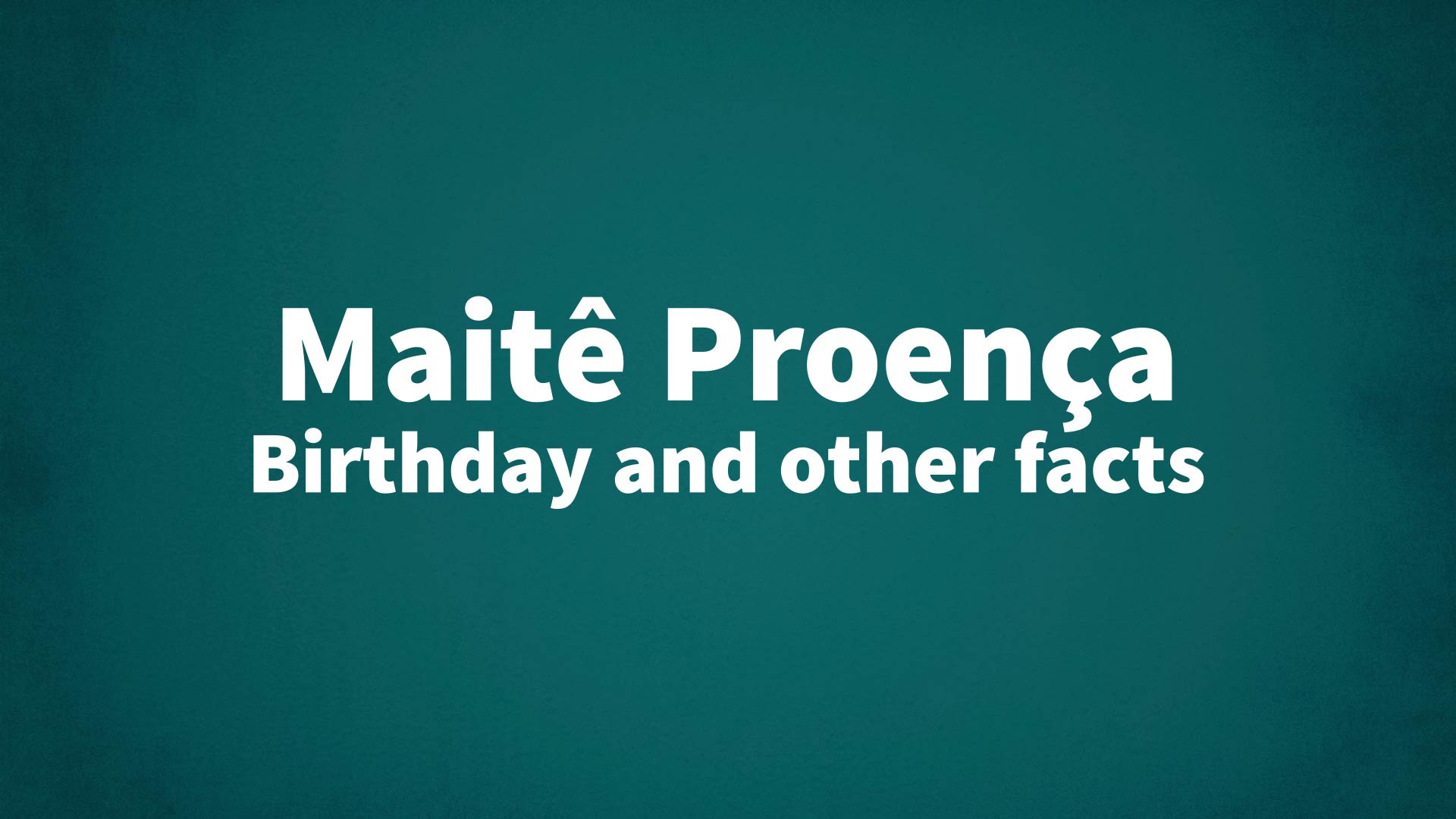 title image for Maitê Proença birthday