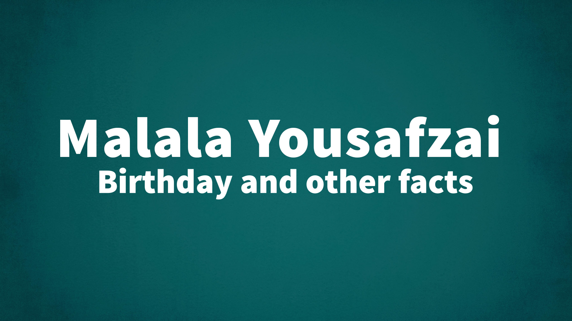 title image for Malala Yousafzai birthday