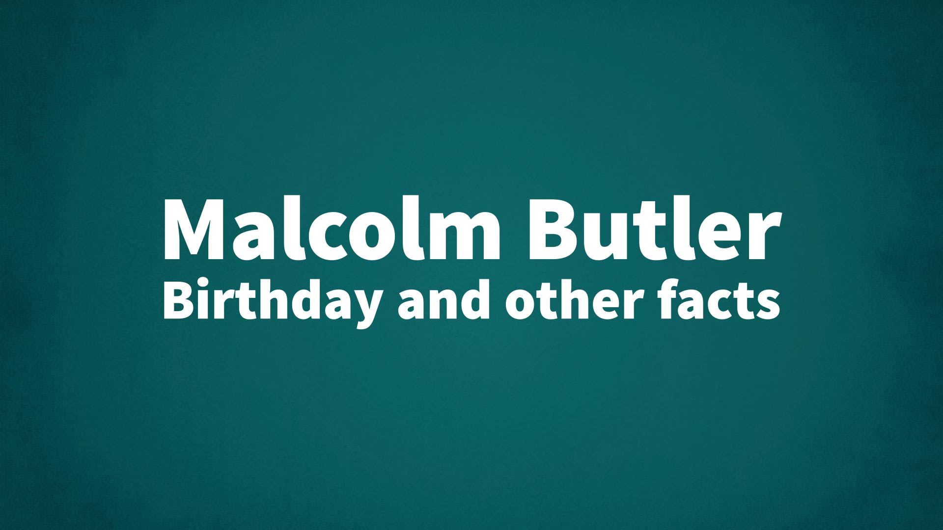title image for Malcolm Butler birthday