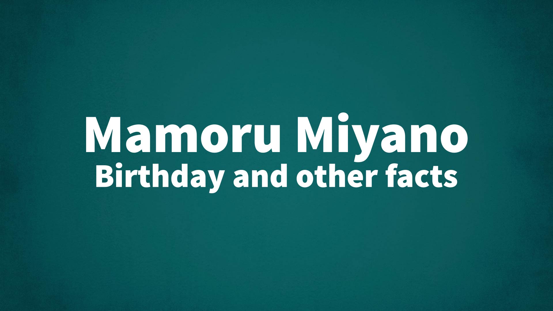 title image for Mamoru Miyano birthday
