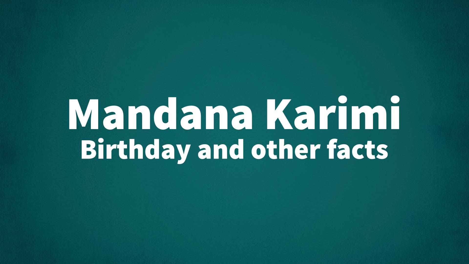 title image for Mandana Karimi birthday