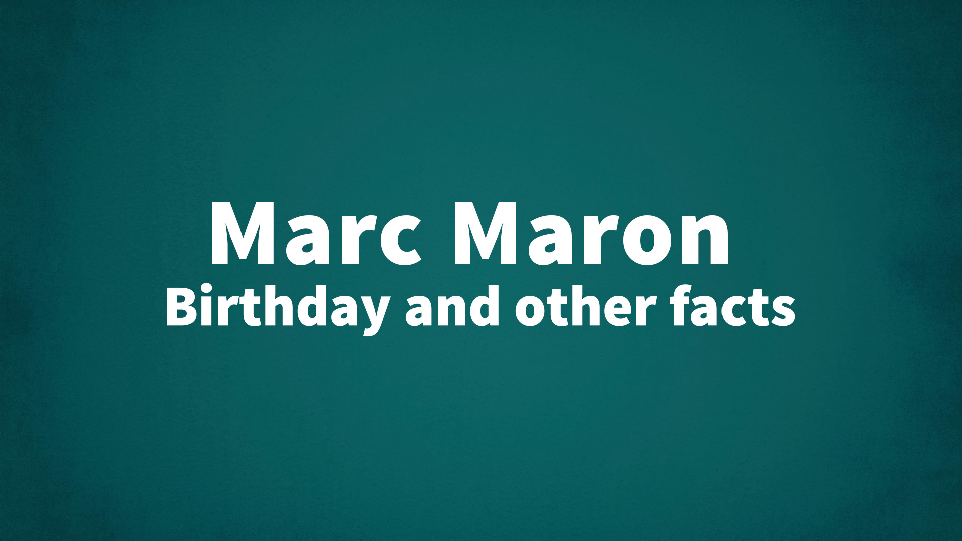 title image for Marc Maron birthday