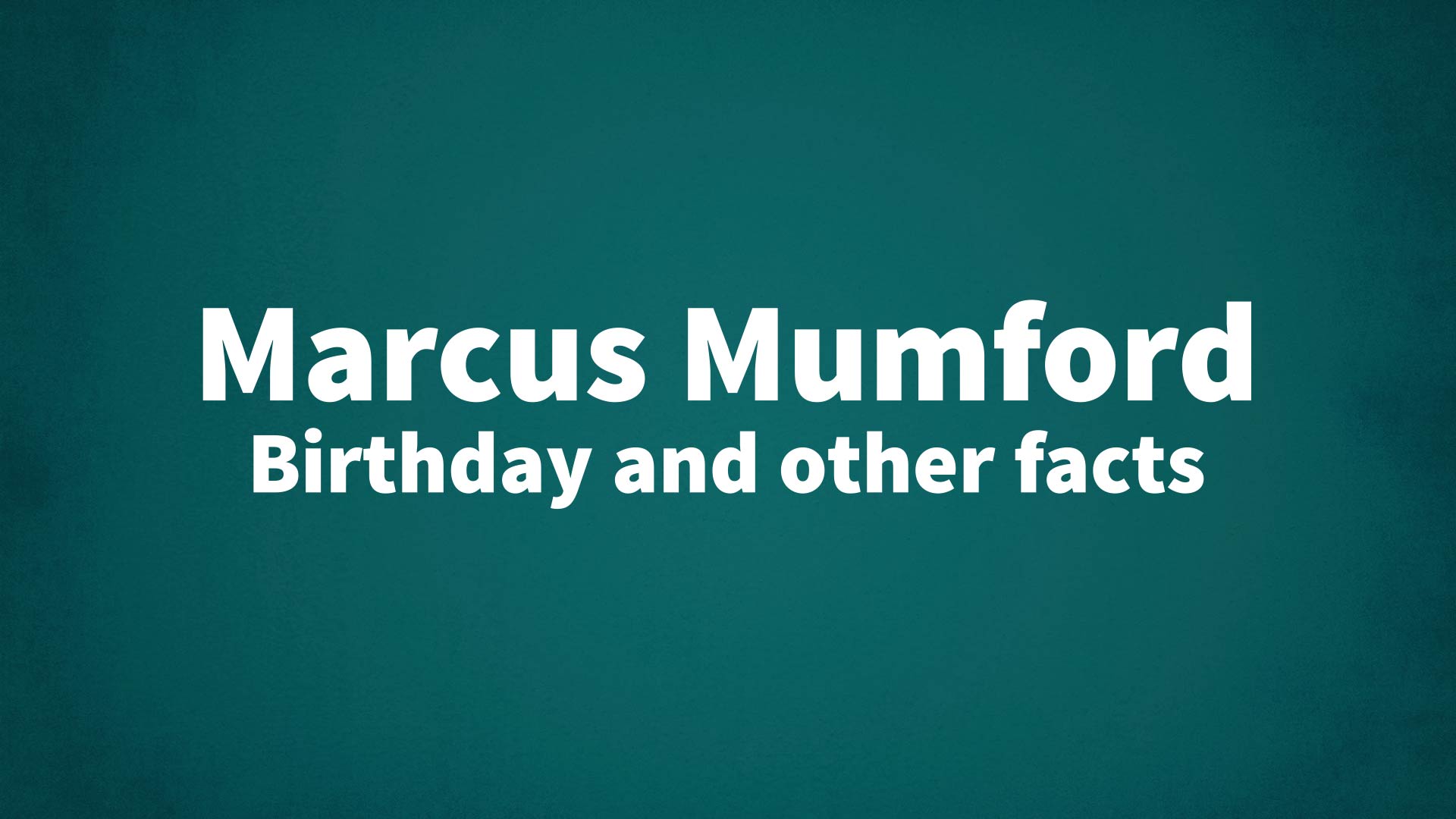title image for Marcus Mumford birthday
