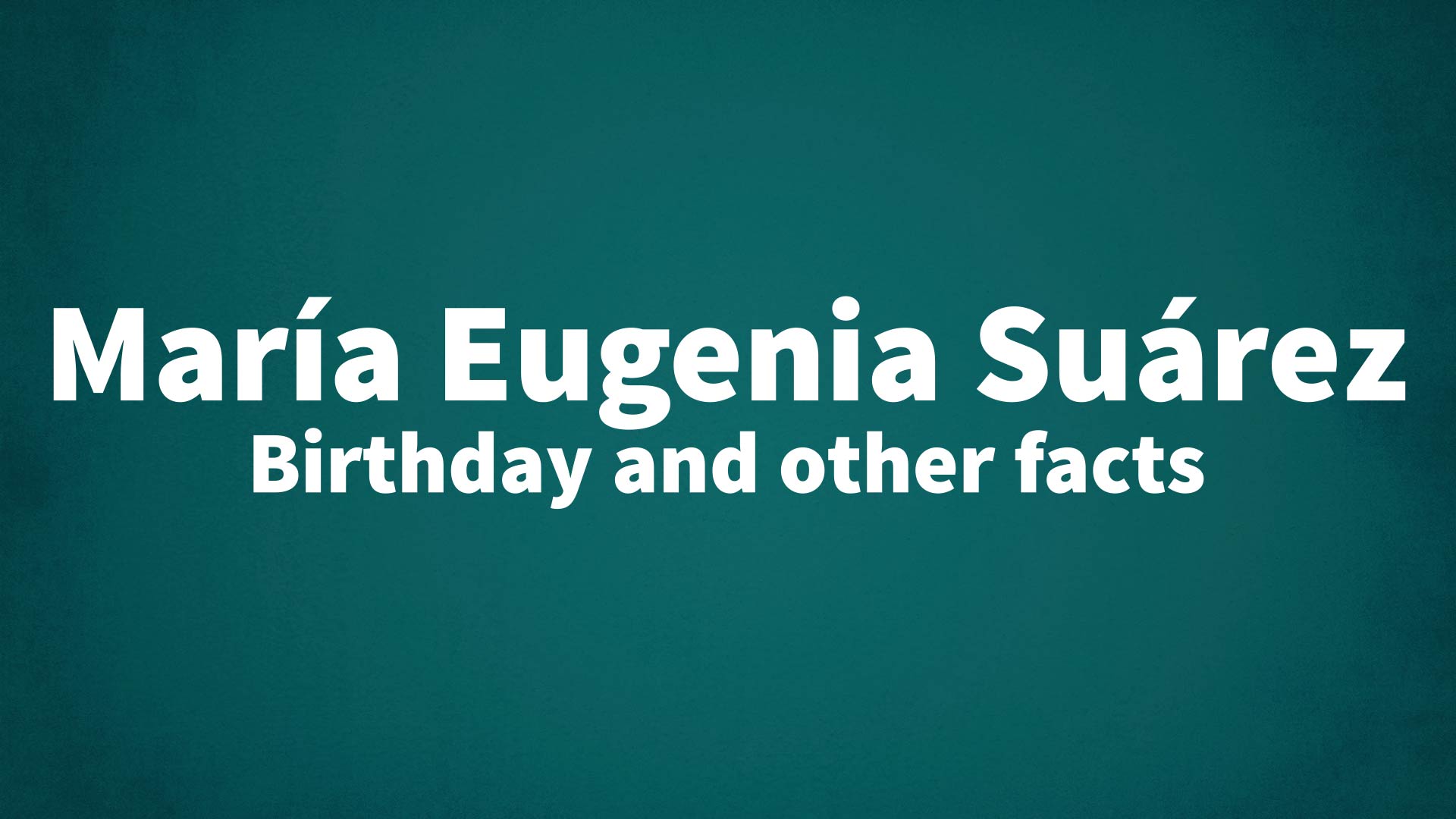 title image for María Eugenia Suárez birthday