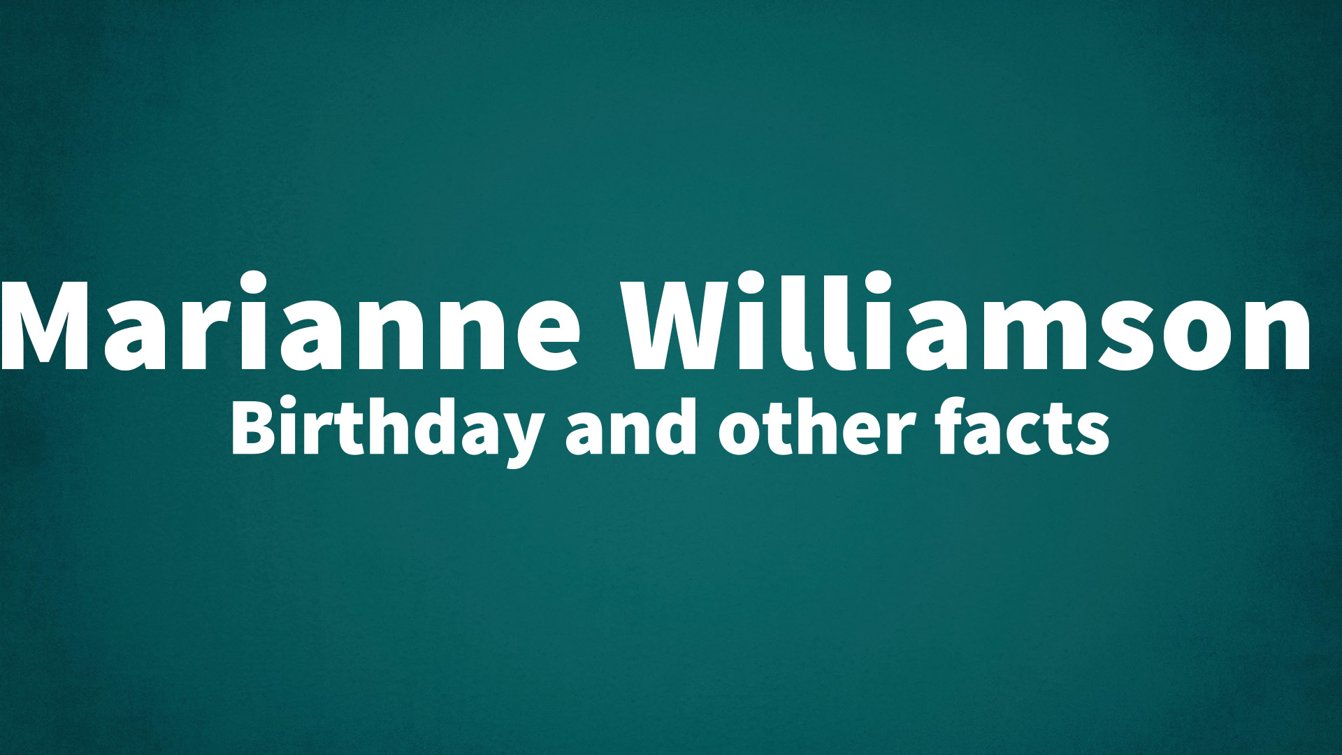 title image for Marianne Williamson birthday