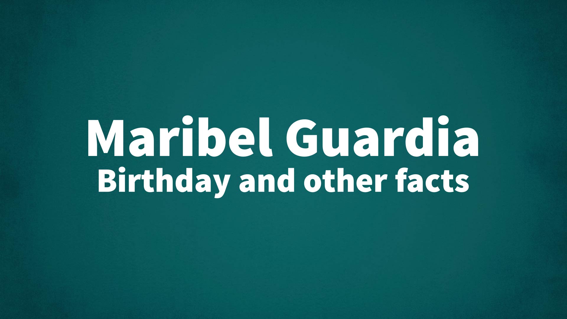 title image for Maribel Guardia birthday