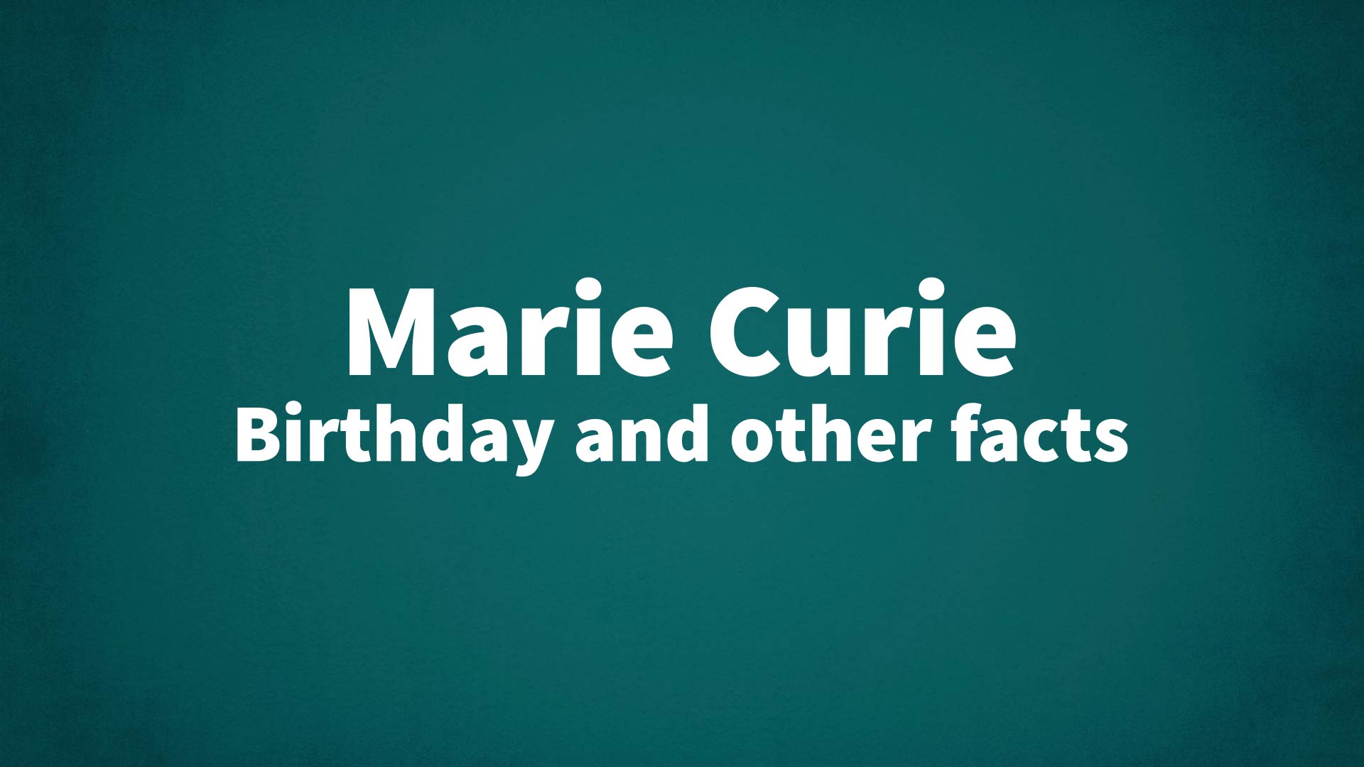 title image for Marie Curie birthday