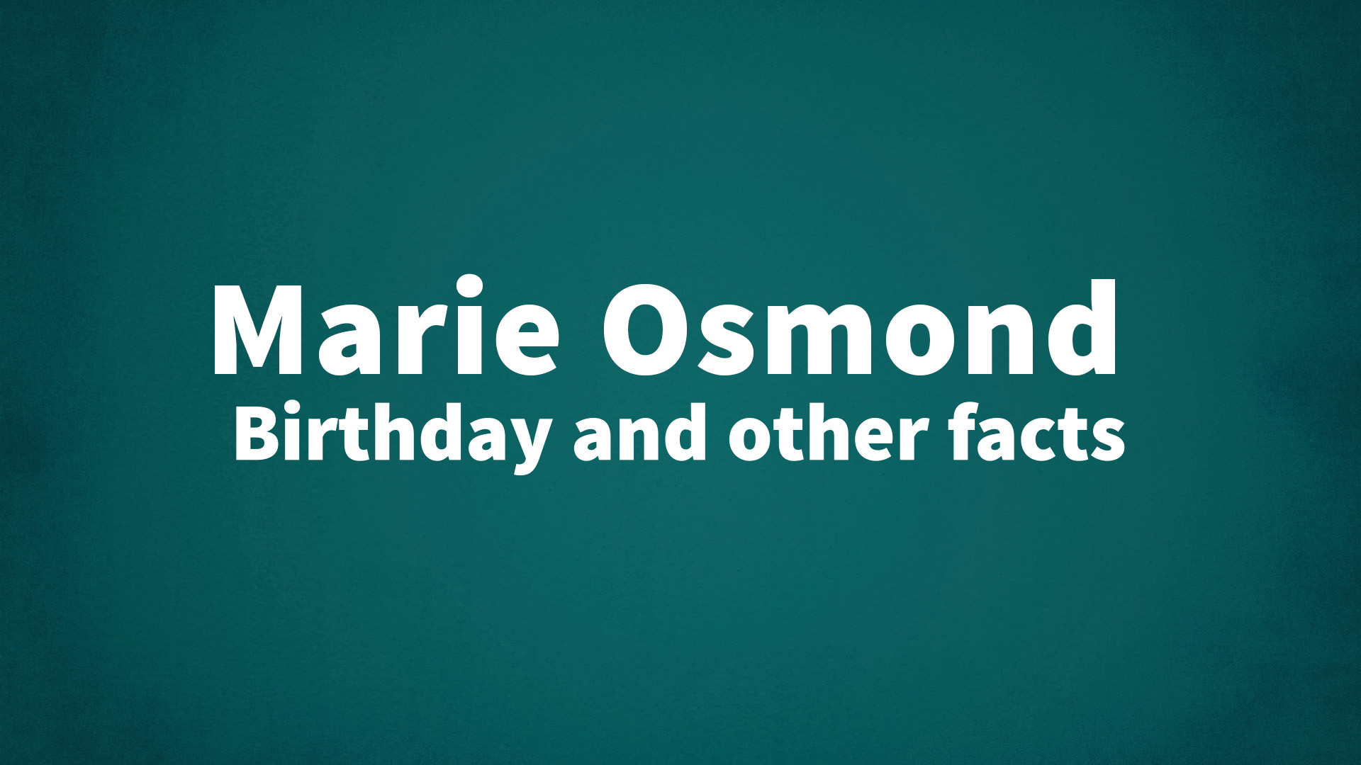 title image for Marie Osmond birthday
