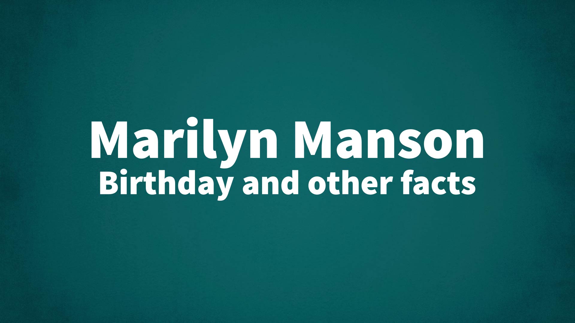 title image for Marilyn Manson birthday