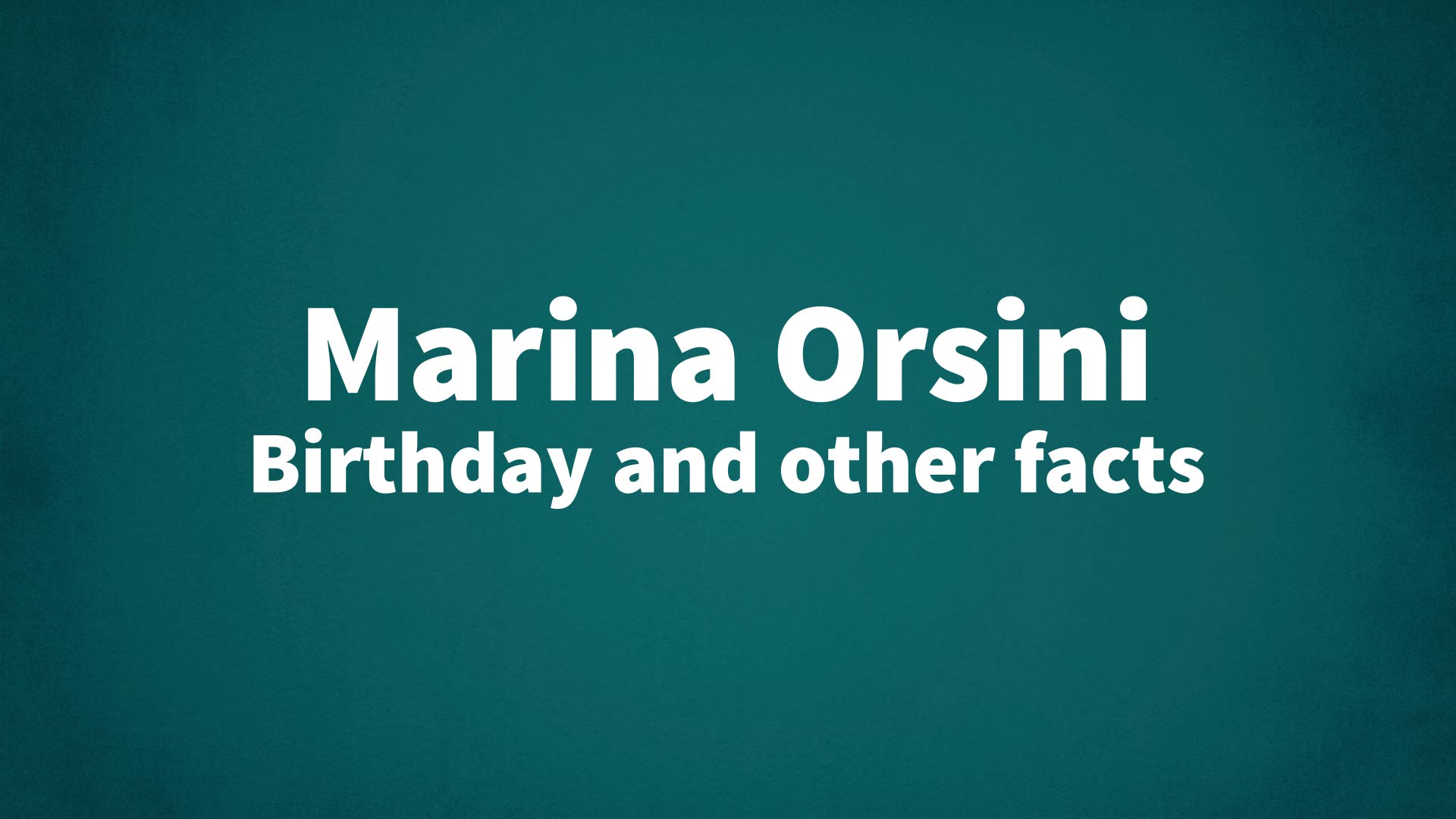 title image for Marina Orsini birthday