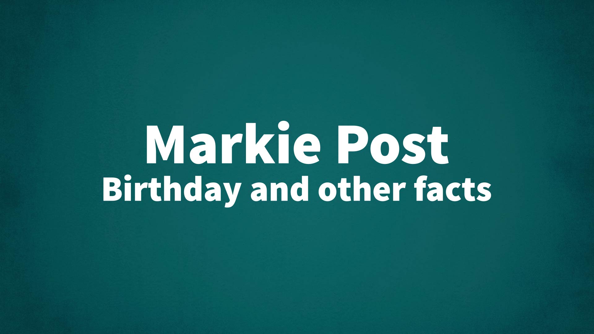 title image for Markie Post birthday