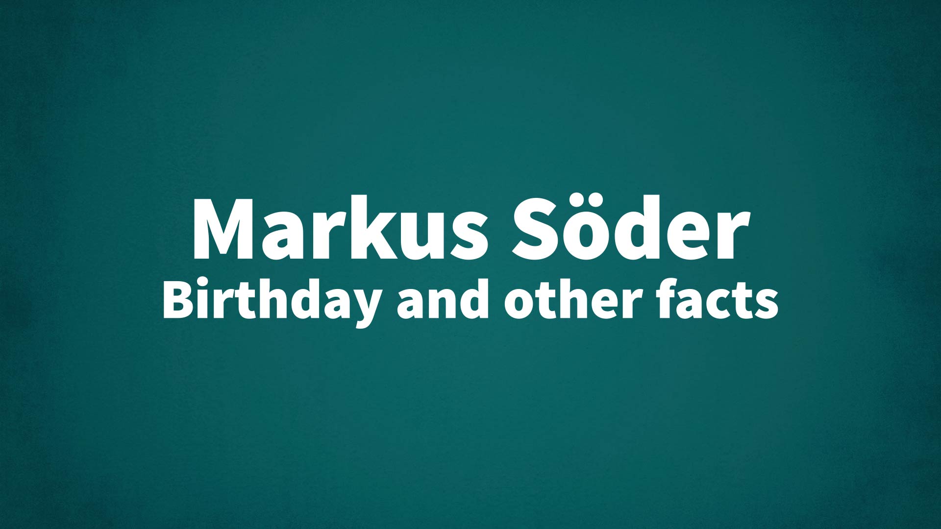 title image for Markus Söder birthday