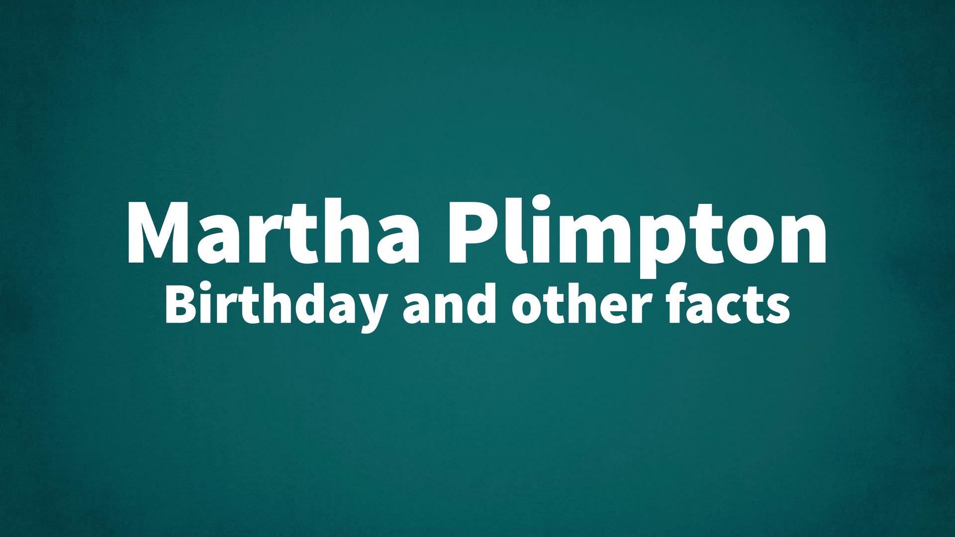 title image for Martha Plimpton birthday