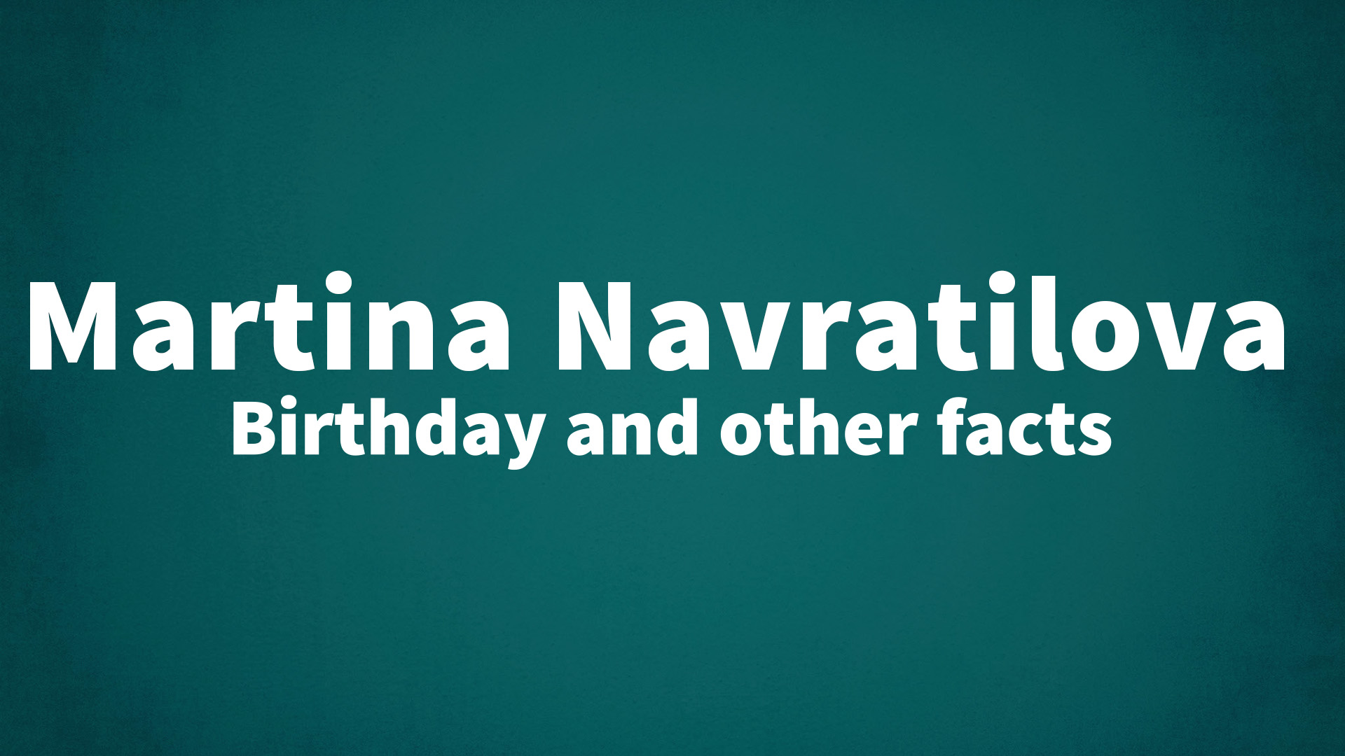 title image for Martina Navratilova birthday