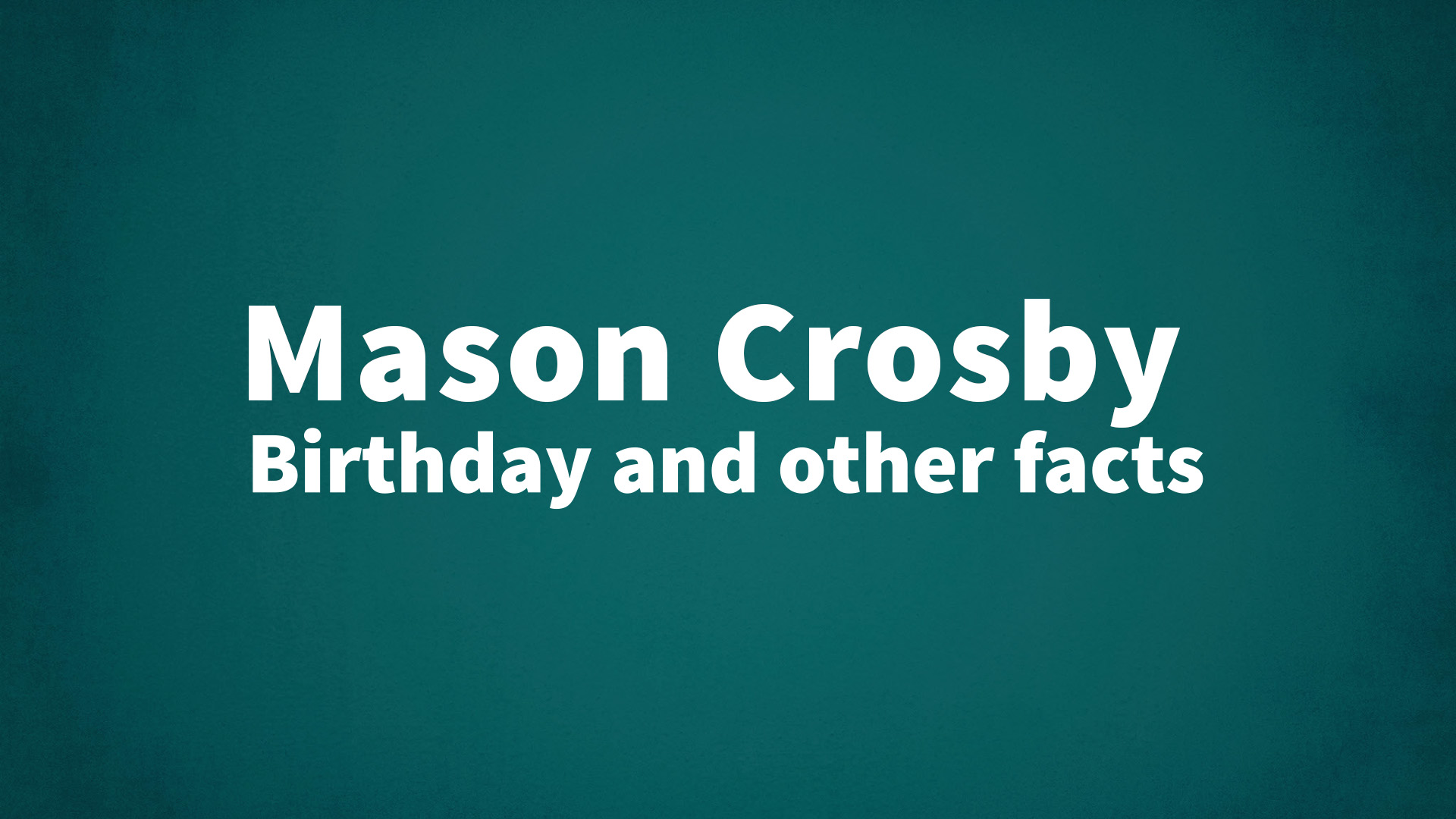 title image for Mason Crosby birthday