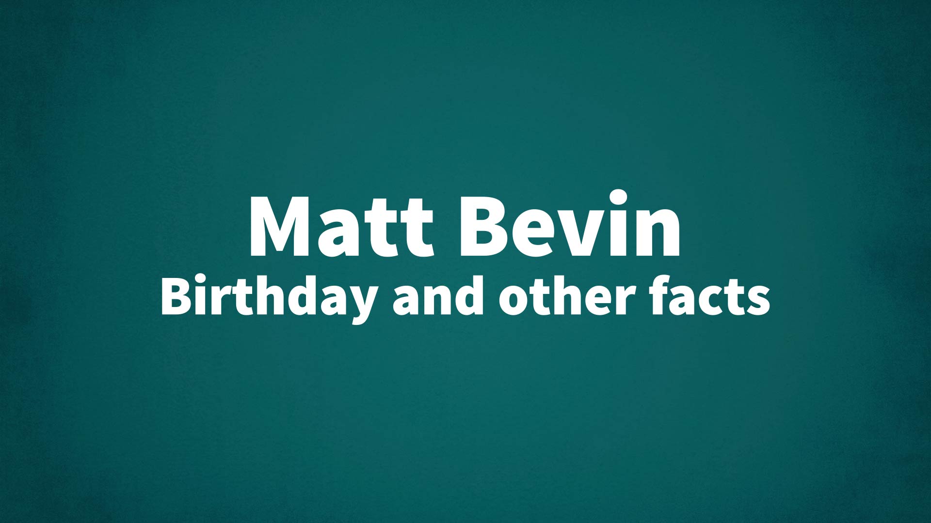 title image for Matt Bevin birthday