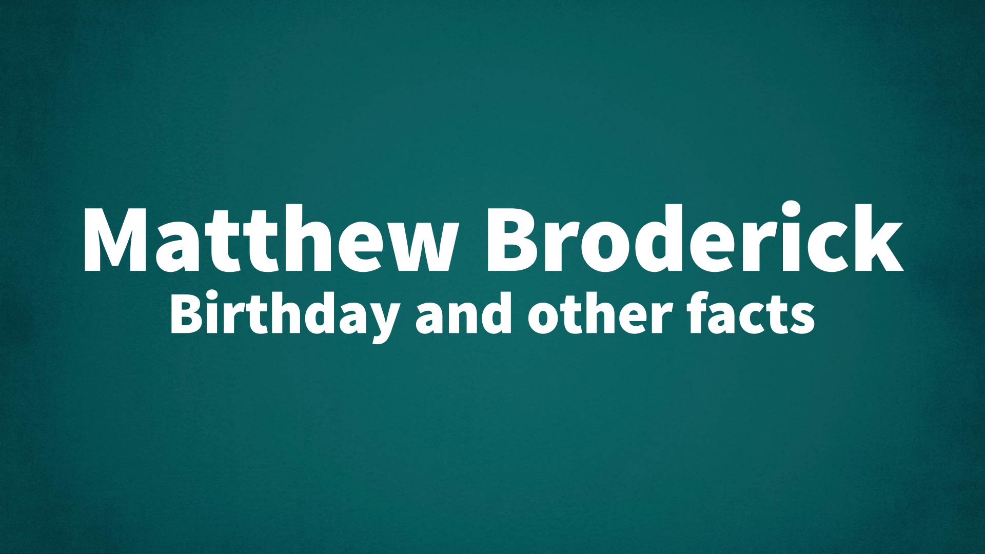 title image for Matthew Broderick birthday
