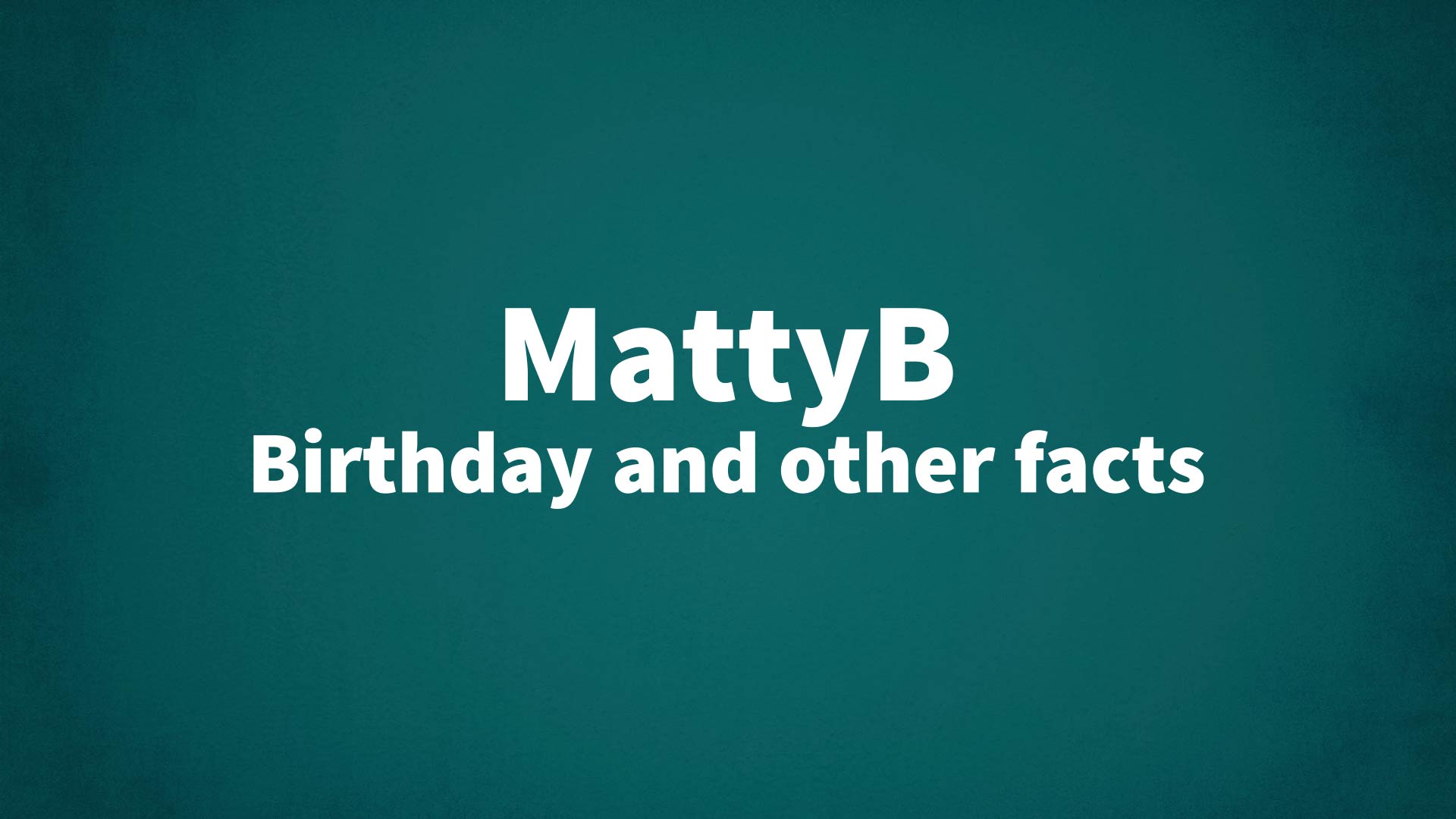 title image for MattyB birthday